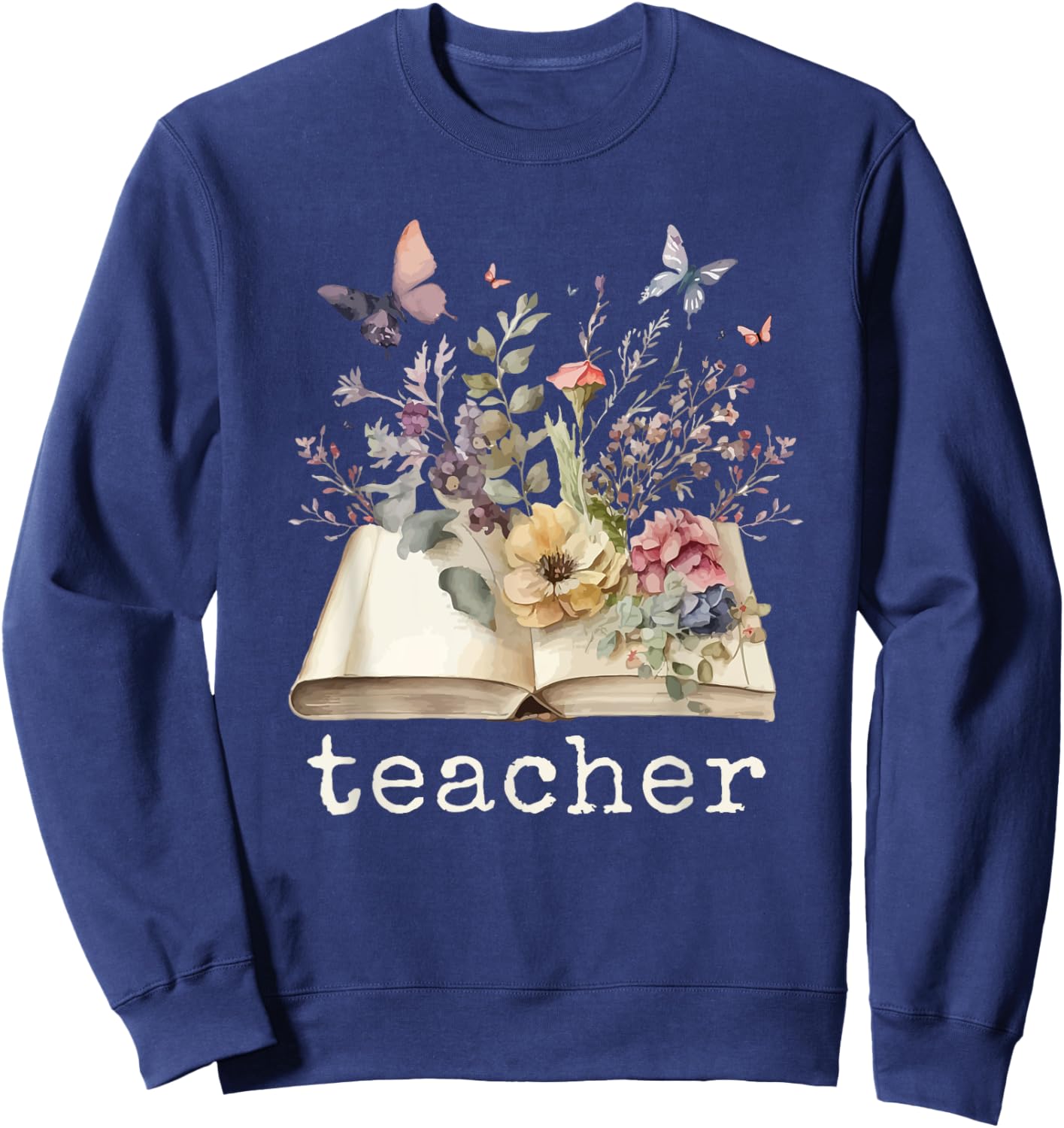 Beautiful Floral Open Book Teacher Men Women Sweatshirt - Sweatshirt | Navy