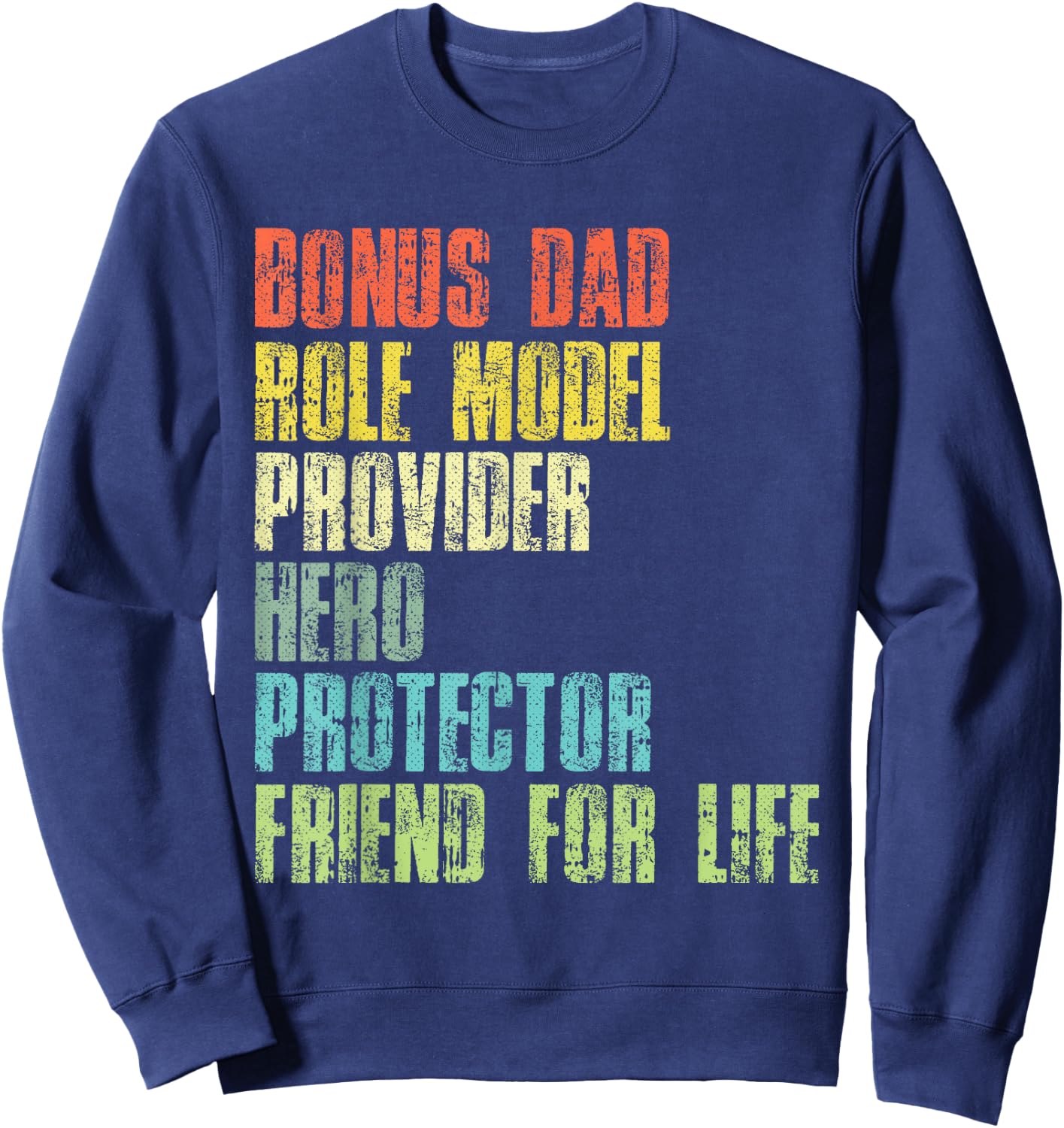 Bonus Daddy Fathers Day Step Dad Husband Protector Hero Sweatshirt - Sweatshirt | Navy