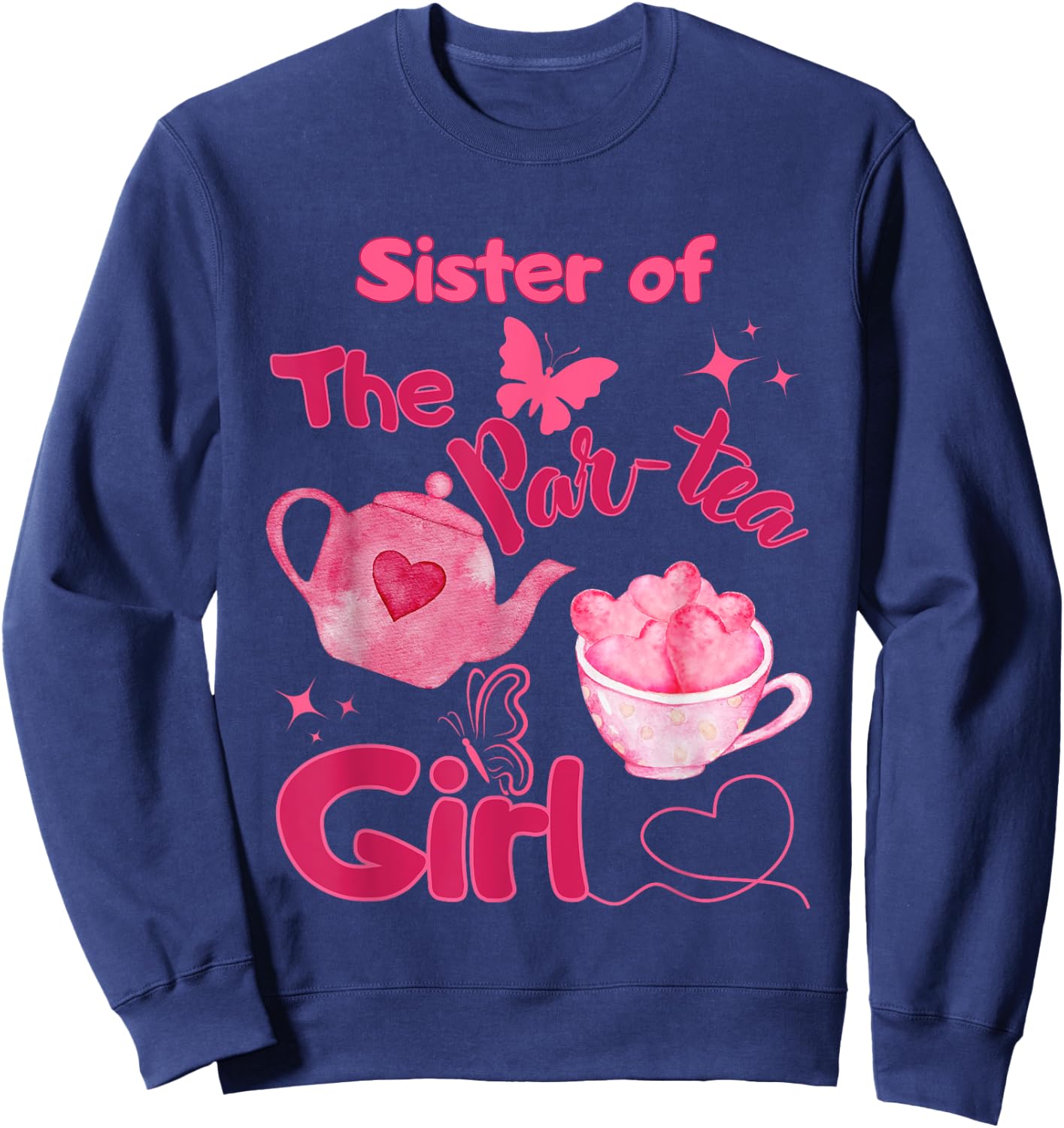 Sister of Par-tea Girl 2nd Birthday Tea for Two Bday Party Sweatshirt - Sweatshirt | Navy