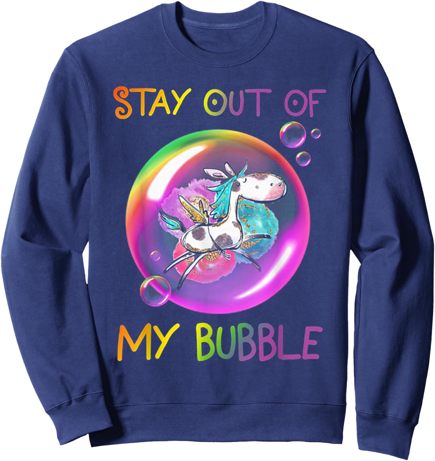 Stay Out Of My Bubble Funny Unicorn Sweatshirt - Sweatshirt | Navy