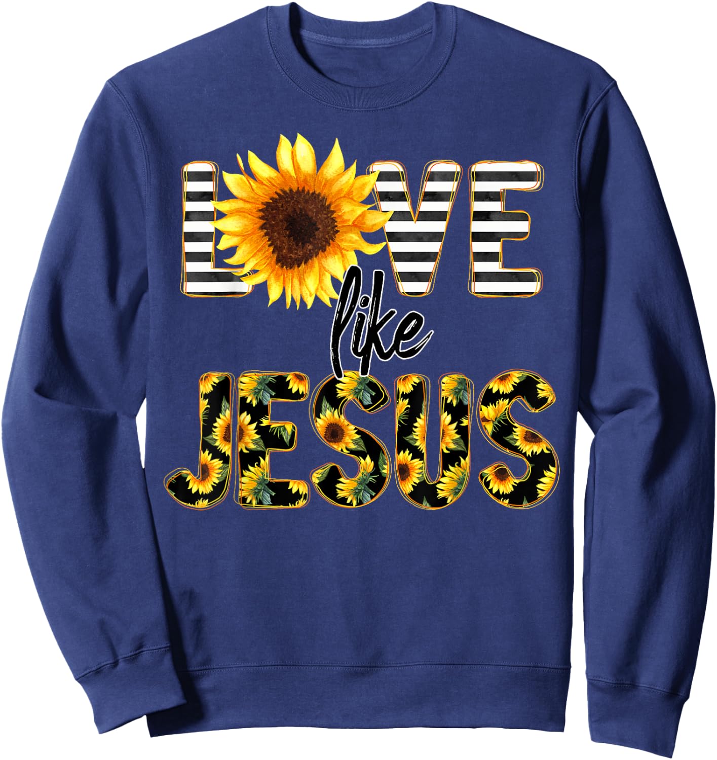 Sunflower Love Like Jesus Sweatshirt - Sweatshirt | Navy