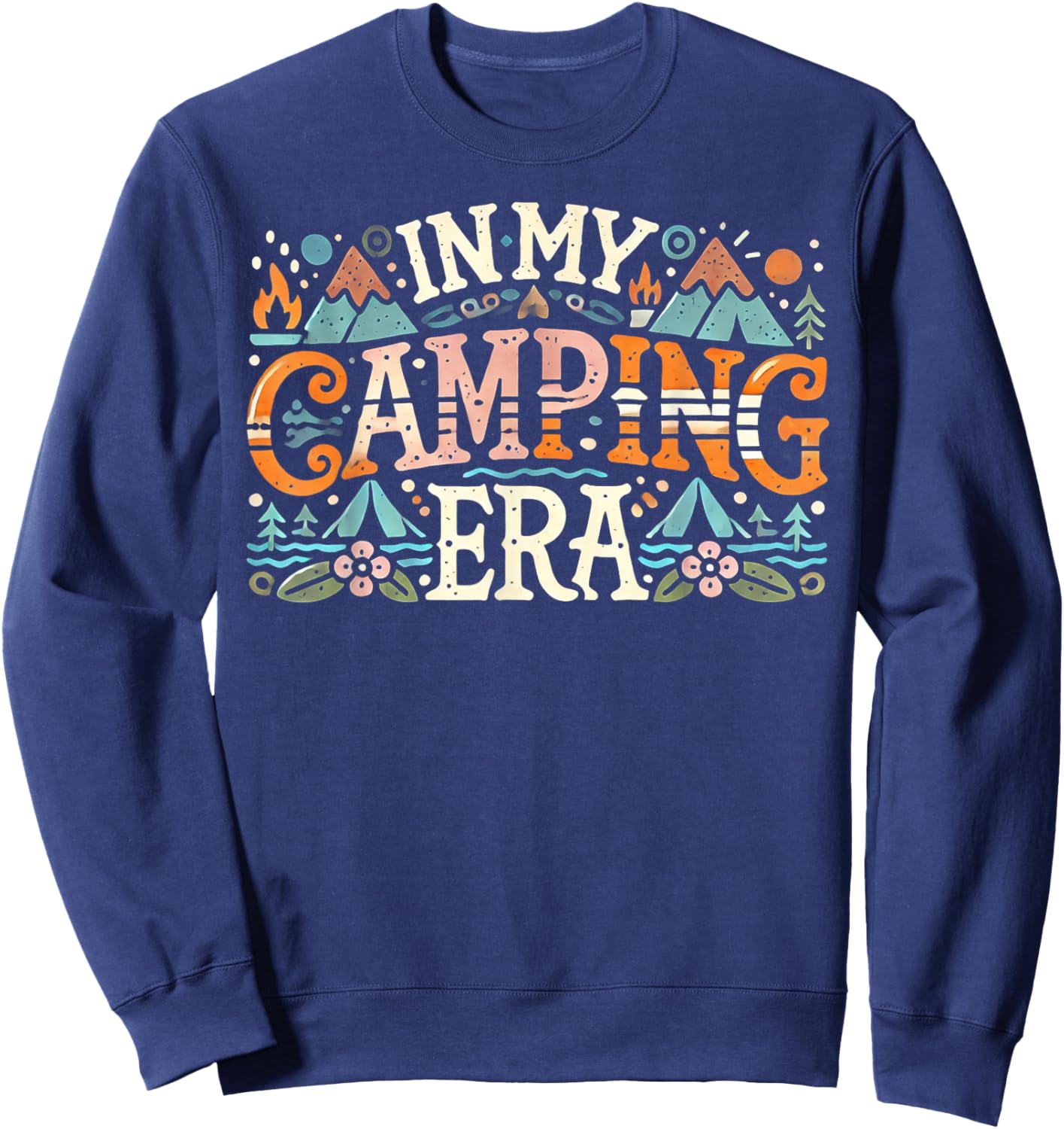 Camping In My Camping Era Retro Groovy Summer Funny Camping , Small, Black Sweatshirt - Sweatshirt | Navy