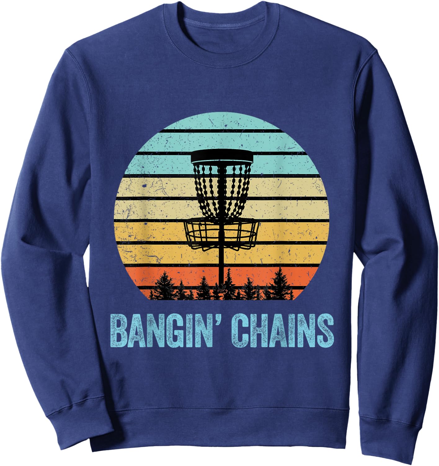 Disc Golf Shirt Funny Banging Chains Retro Disc Golf Gift Sweatshirt - Sweatshirt | Navy