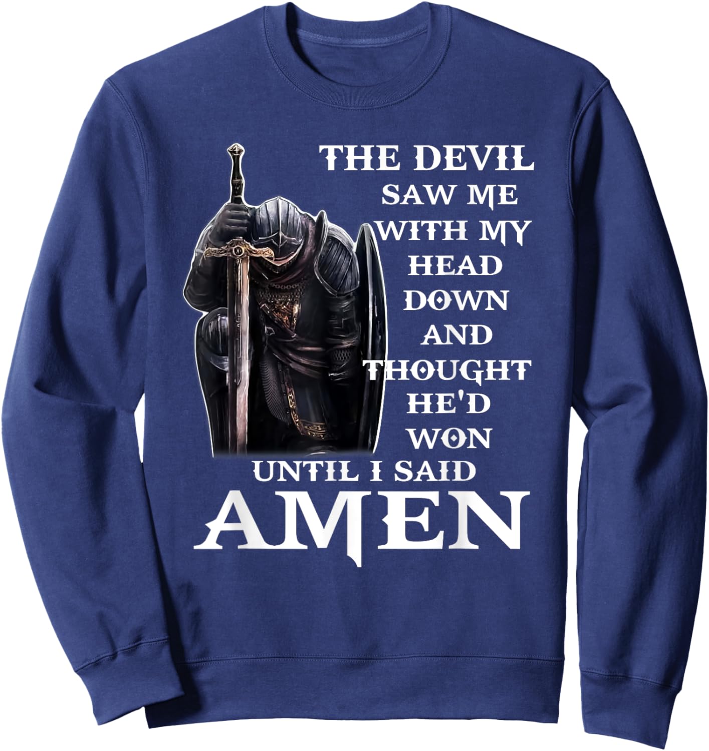 The devil saw me with my head down and thought he'd won Sweatshirt - Sweatshirt | Navy