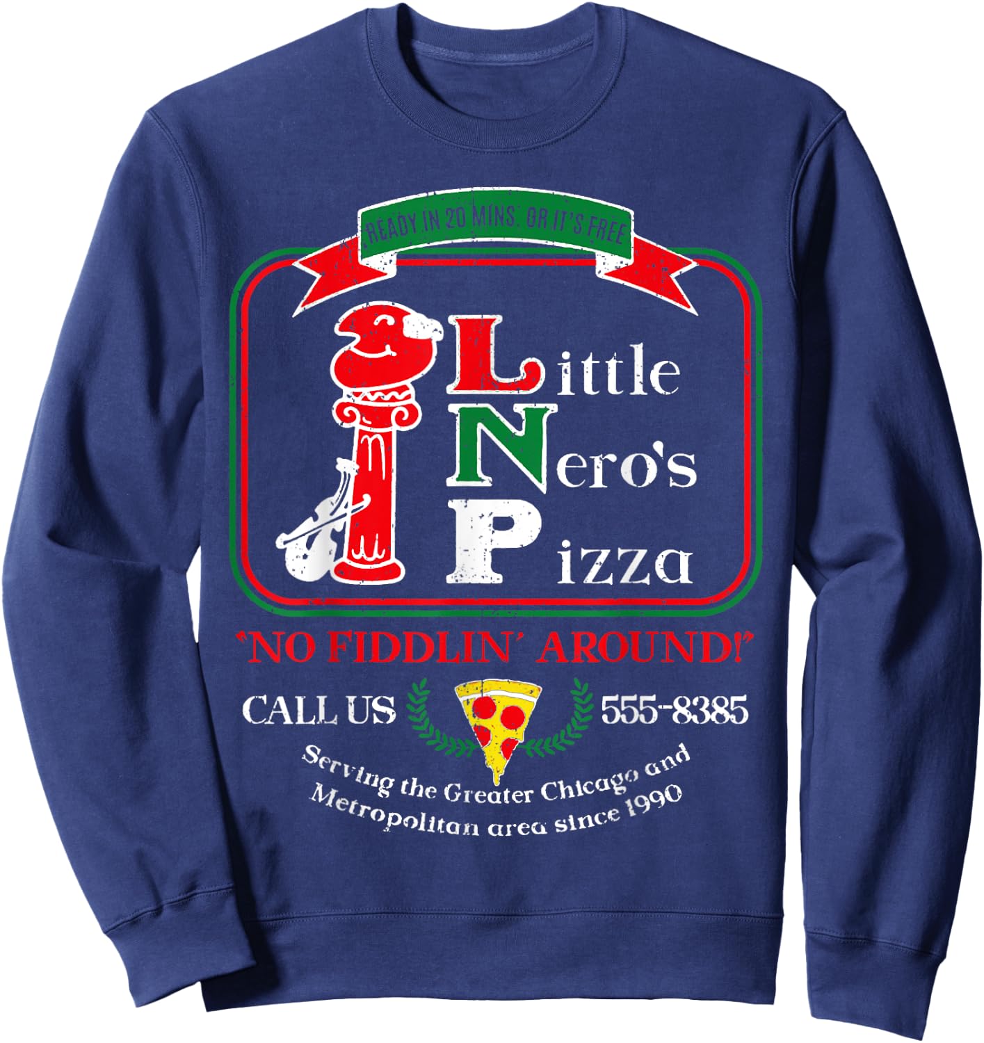 Vintage Little Neros Pizza No Fiddlin Around 3 Sweatshirt - Sweatshirt | Navy