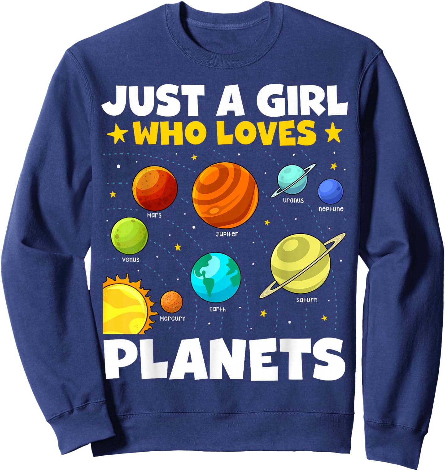 Just A Girl Who Loves Planets Solar System Space Science Sweatshirt - Sweatshirt | Navy