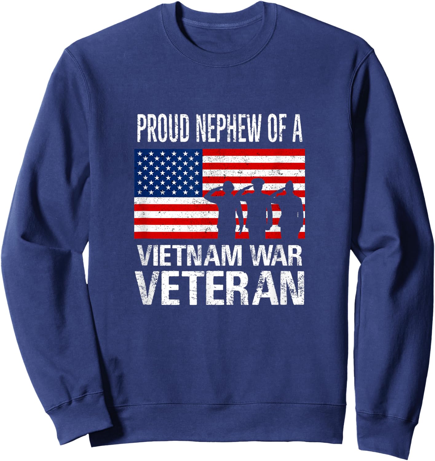 Proud Nephew Vietnam War Veteran Matching Uncle Vet Sweatshirt - Sweatshirt | Navy