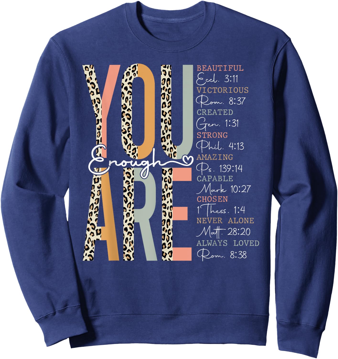 You Are Enough Religious Christian Faith Bible Verse Leopard Sweatshirt - Sweatshirt | Navy