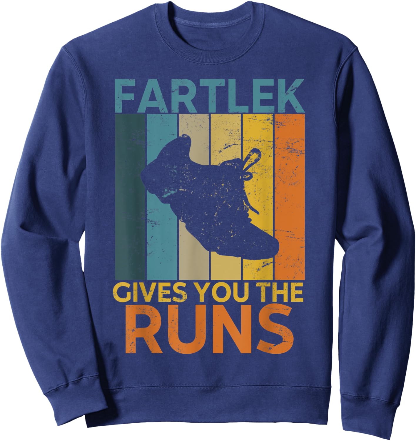 Funny Running Saying Fartlek Gives You The Runs Retro Runner Sweatshirt - Sweatshirt | Navy