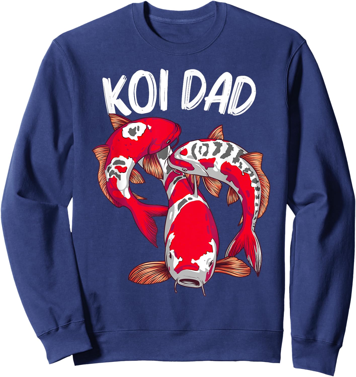 Koi Fish Gift Dad Men Japan Koi Carp Fishes Pond Lover Sweatshirt - Sweatshirt | Navy