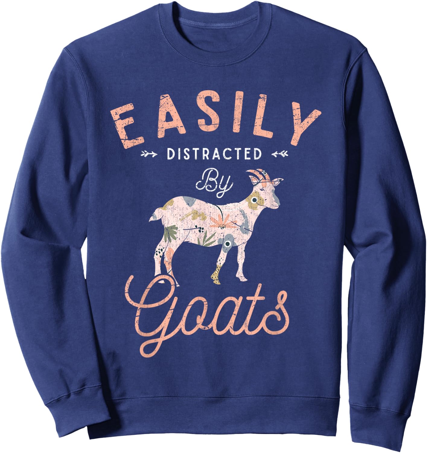 Slightly Distracted by Goats Farm Animal Vintage Goat Sweatshirt - Sweatshirt | Navy