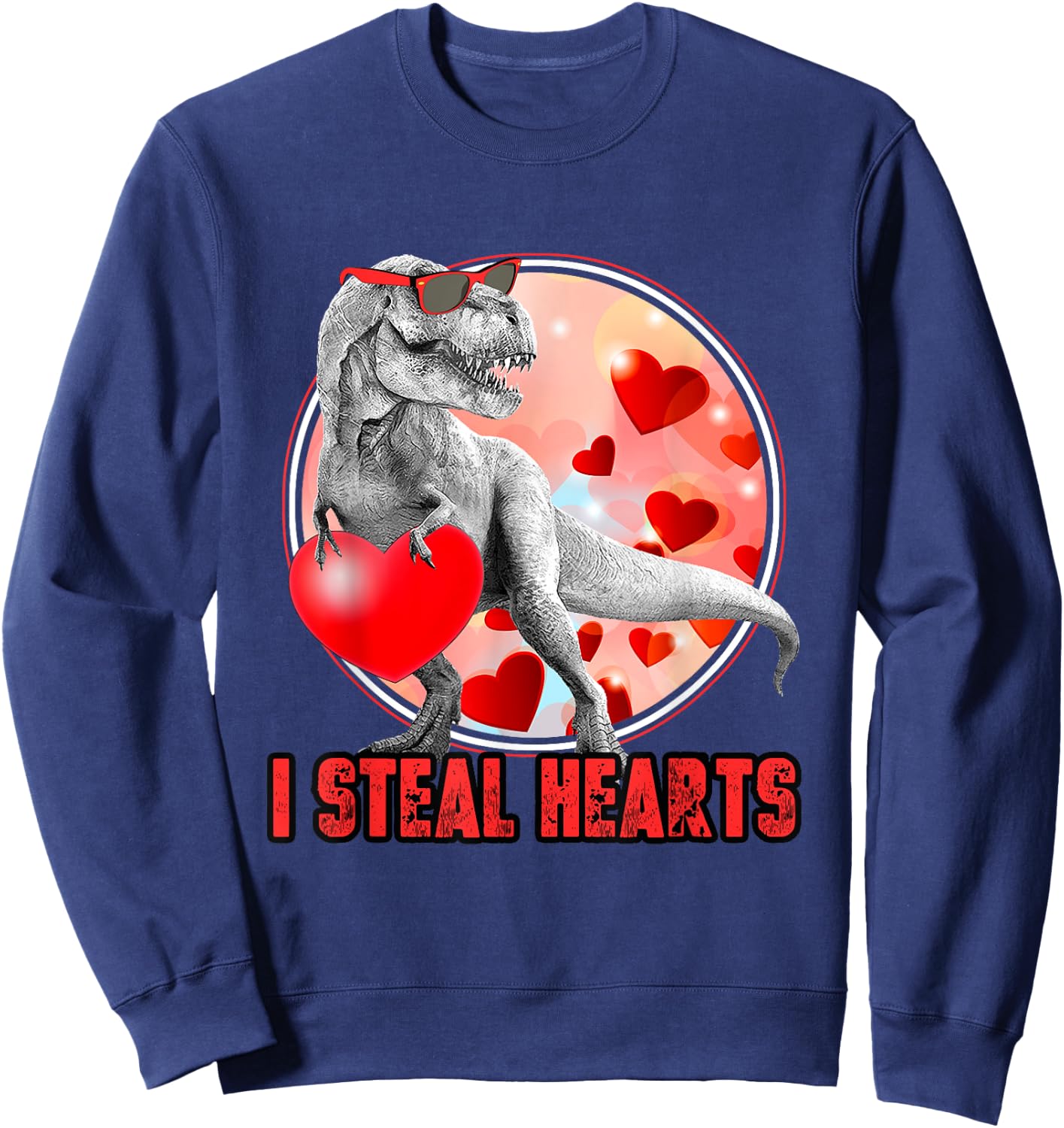 Valentines Day Dinosaur T Rex I Steal Hearts Funny Sweatshirt - Sweatshirt | Navy
