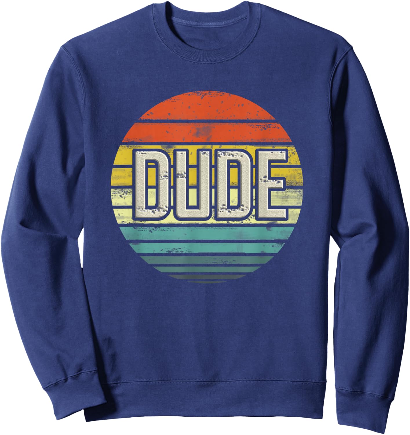 Perfect Dude Merchandise Perfect Dude Shirt Dude Sweatshirt - Sweatshirt | Navy