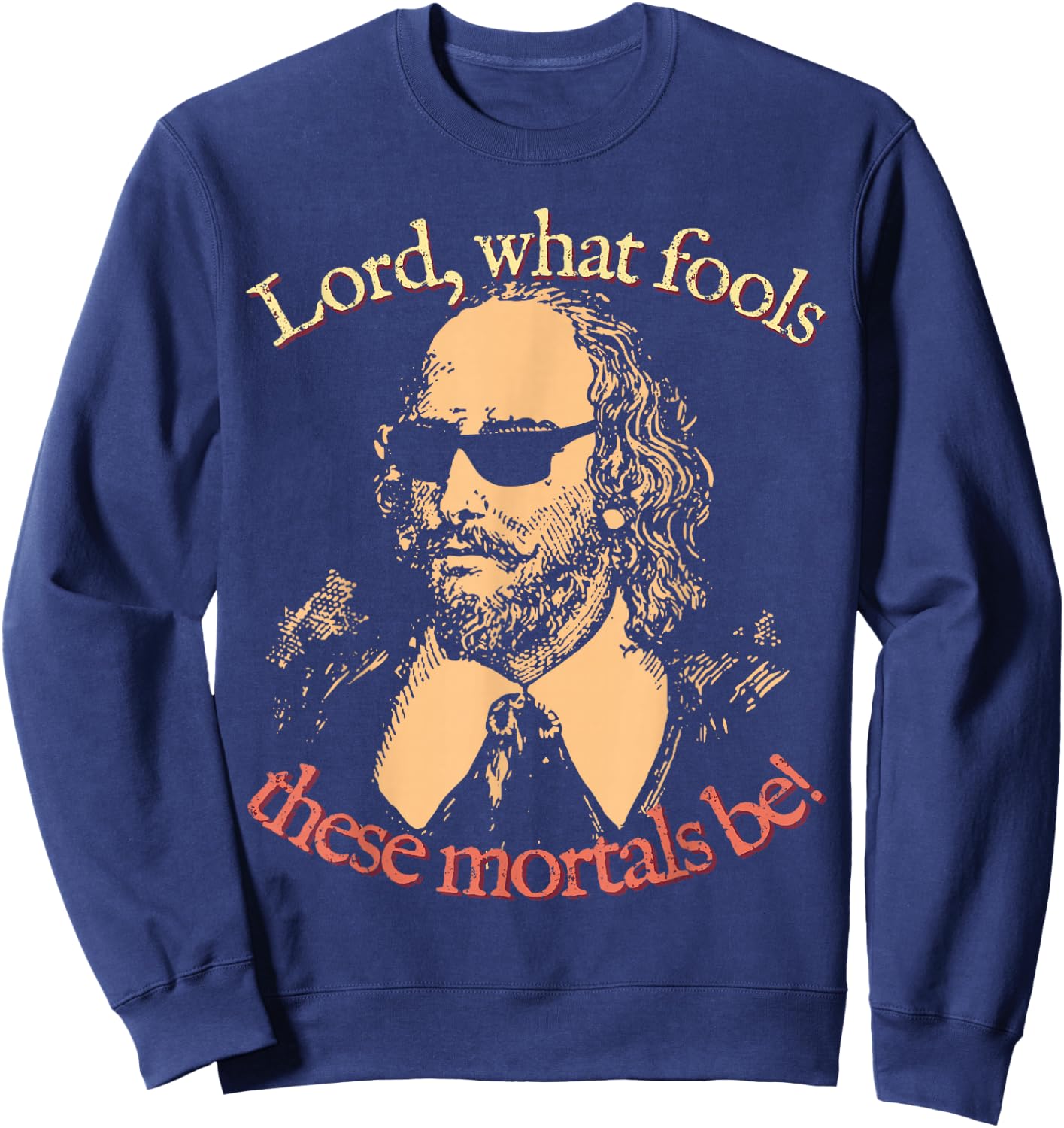 Puck: Lord, What Fools These Mortals Be! William Shakespeare Sweatshirt - Sweatshirt | Navy