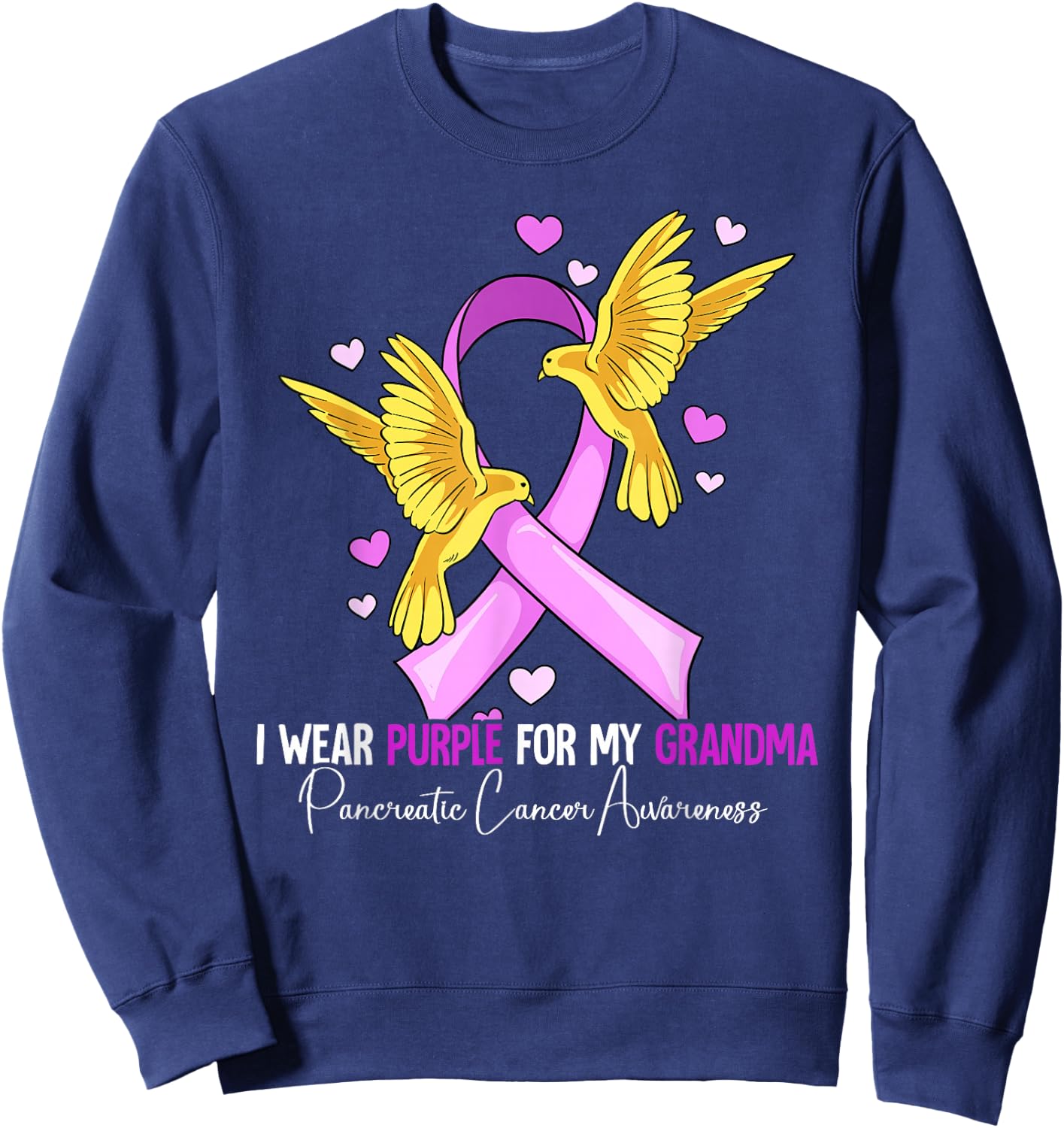 I Wear Purple For My Grandma Pancreatic Cancer Awareness Sweatshirt - Sweatshirt | Navy