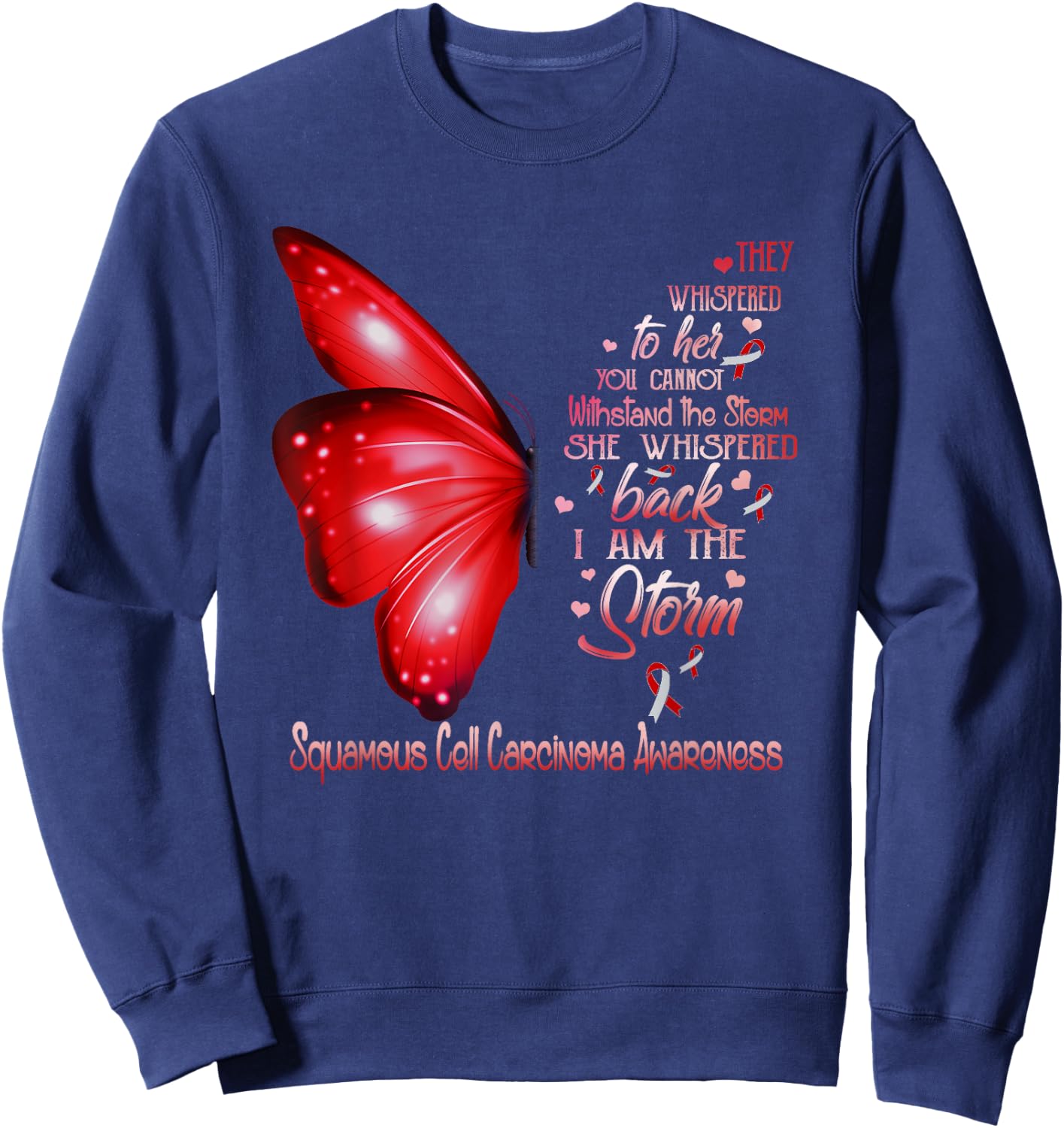 I am the storm Squamous Cell Carcinoma Awareness Butterfly Sweatshirt - Sweatshirt | Navy
