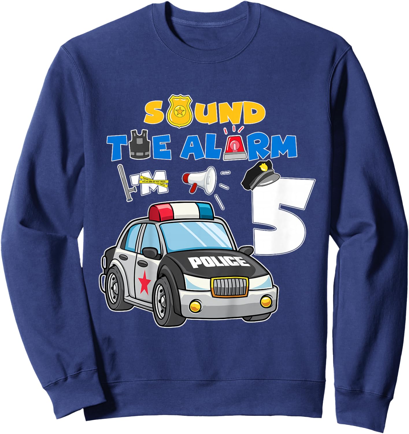 Sound Alarm 5 Year Old Police Cars 5th Birthday Boy Sweatshirt - Sweatshirt | Navy