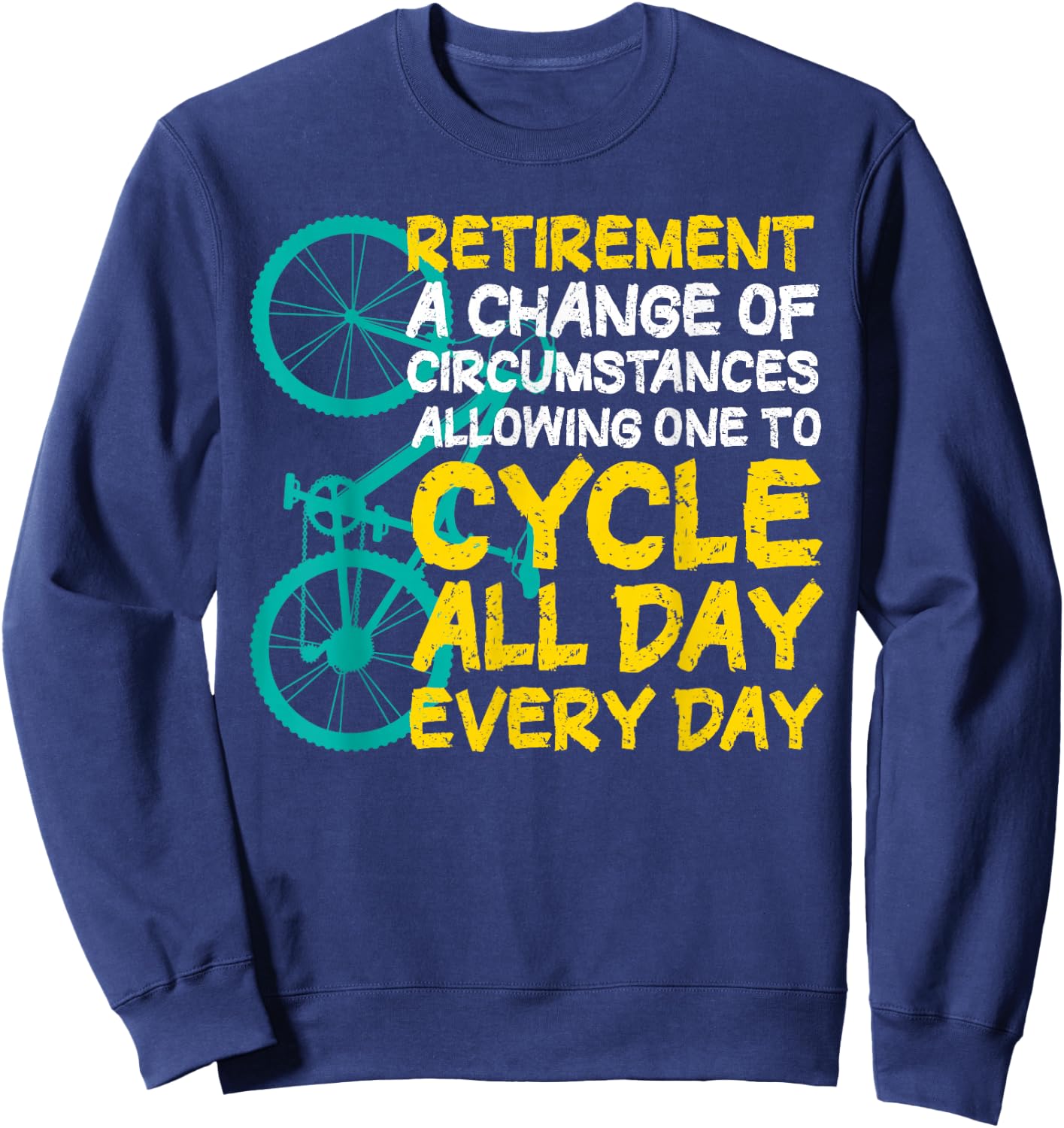 Retirement Cycle Cyclist Bicycling Sweatshirt - Sweatshirt | Navy