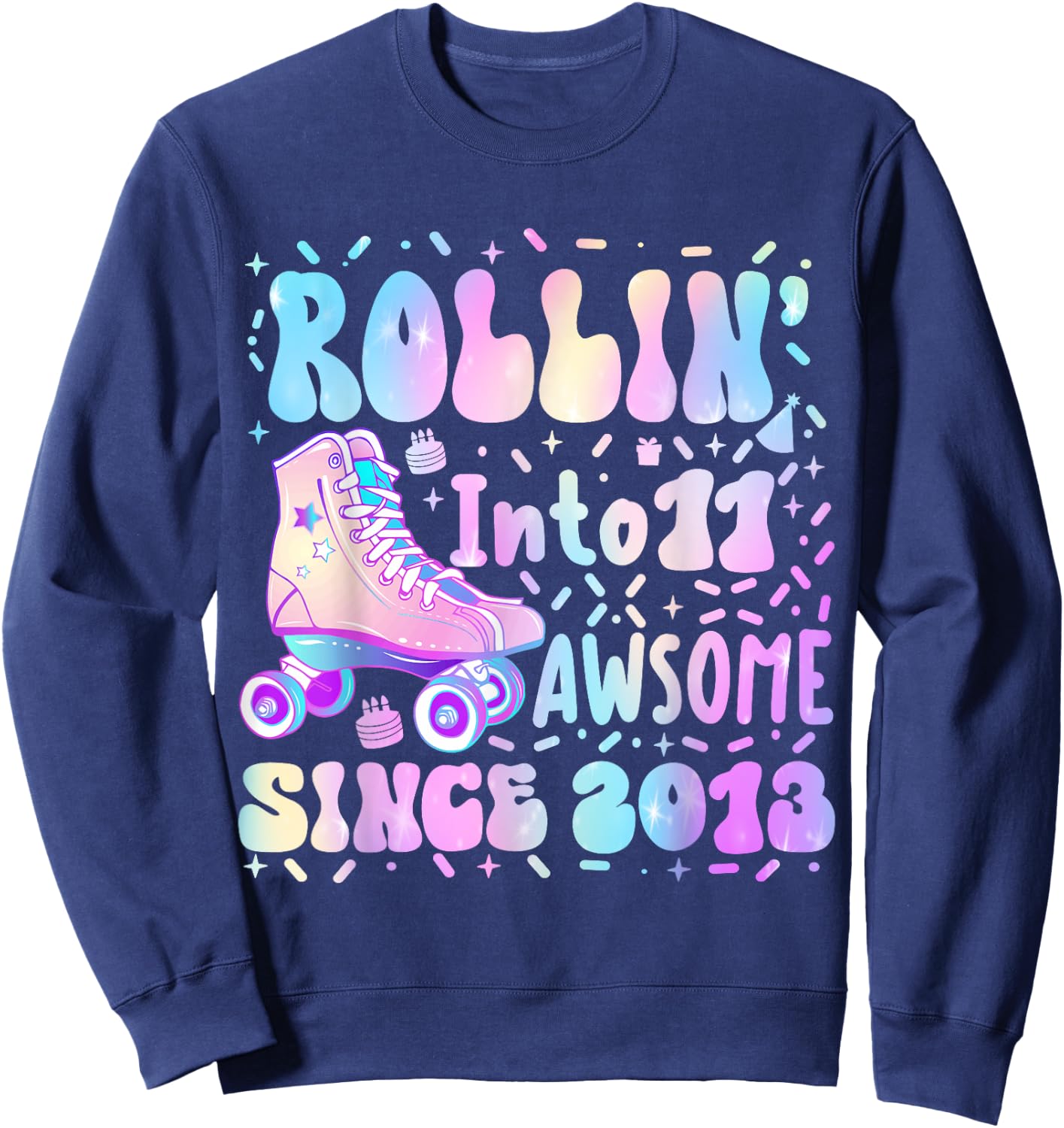 Roller Skate 11th Birthday Rolling Into 11 Since 2013 Girls Sweatshirt - Sweatshirt | Navy