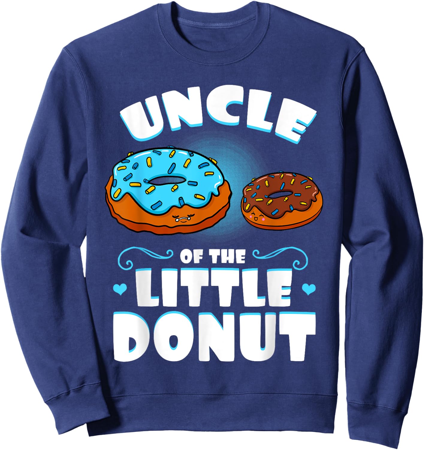 Uncle Of The Little Donut Gender Reveal Uncle Announcement Sweatshirt - Sweatshirt | Navy