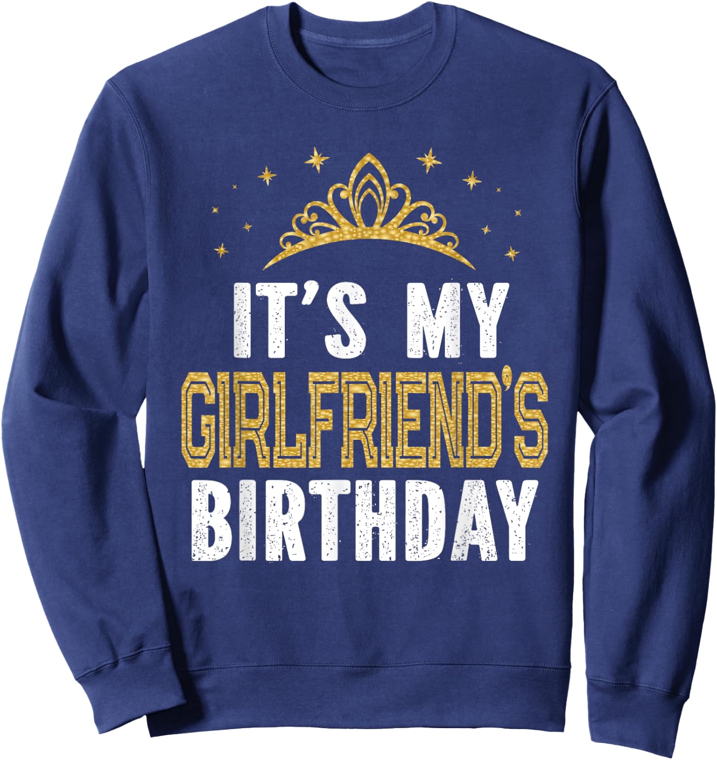 It's My Girlfriend's Birthday Party Couple Sweatshirt - Sweatshirt | Navy