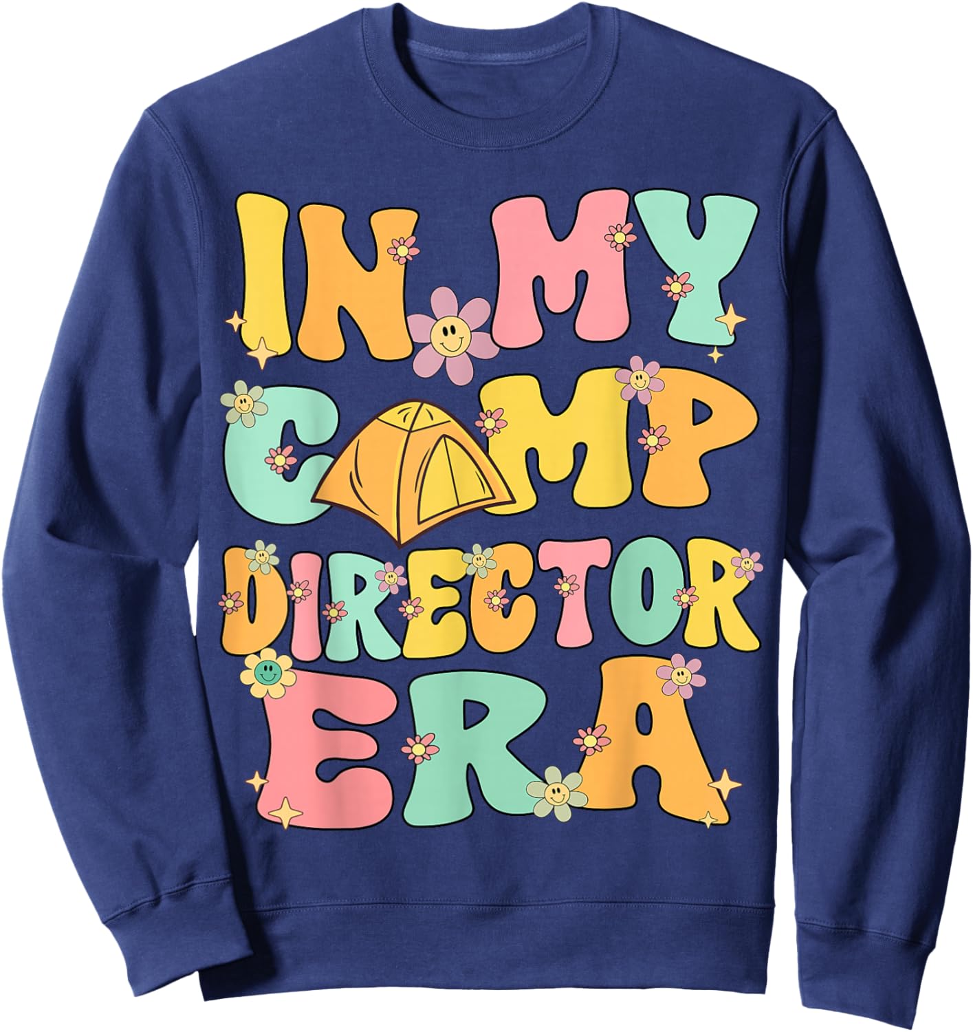 In My Camp Director Era Groovy Retro Summer Camp Director Men Women Kids Sweatshirt - Sweatshirt | Navy