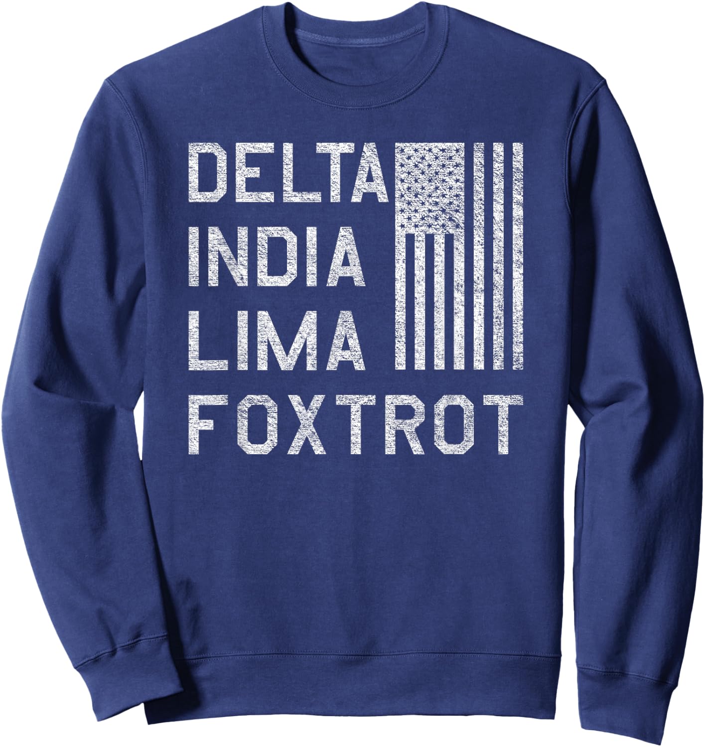 DILF Delta India Lima Foxtrot US Flag American Patriot Sweatshirt - Sweatshirt | Navy