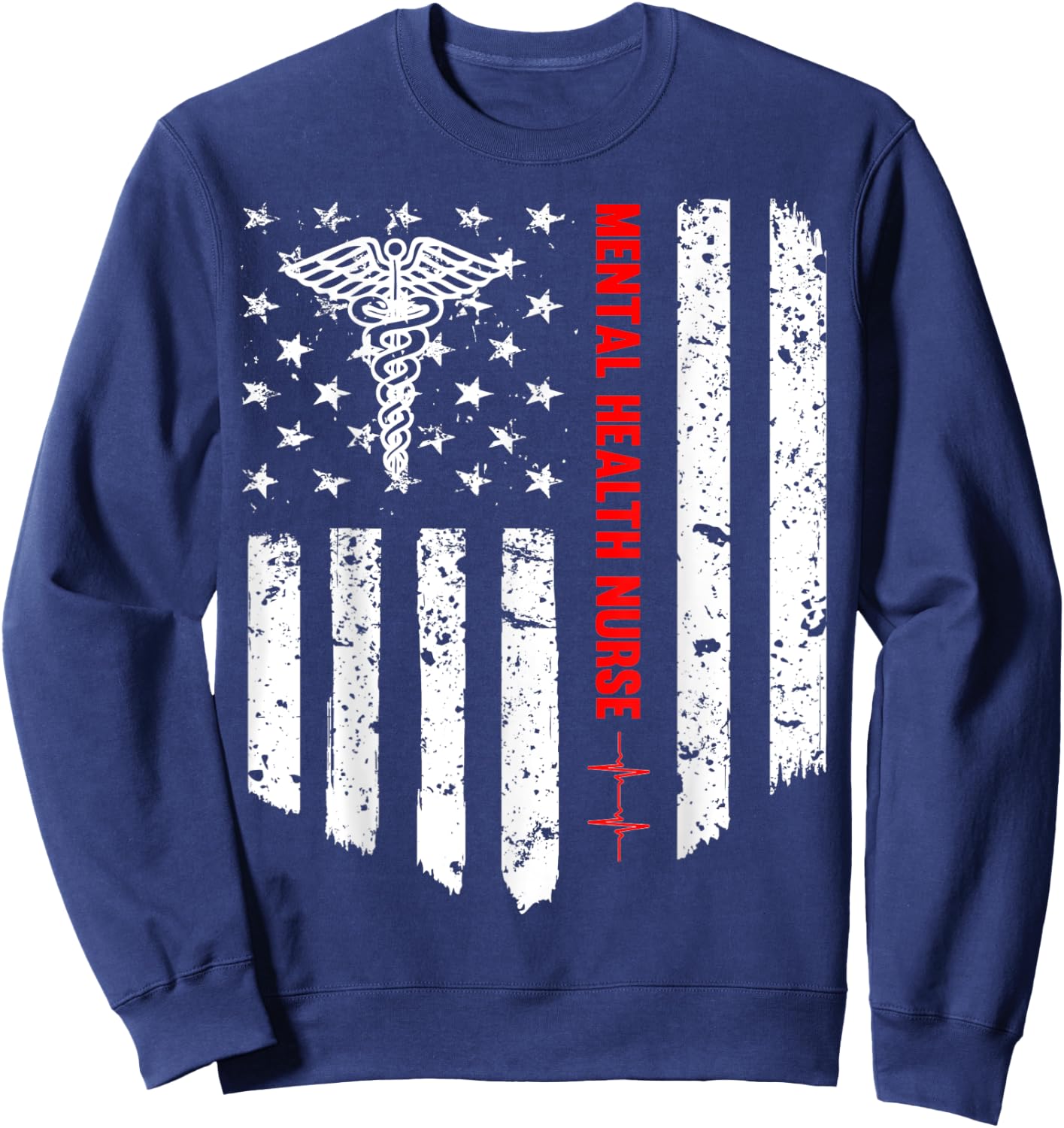 Mental Health Nurse American Flag RN Registered Nurse Gift Sweatshirt - Sweatshirt | Navy