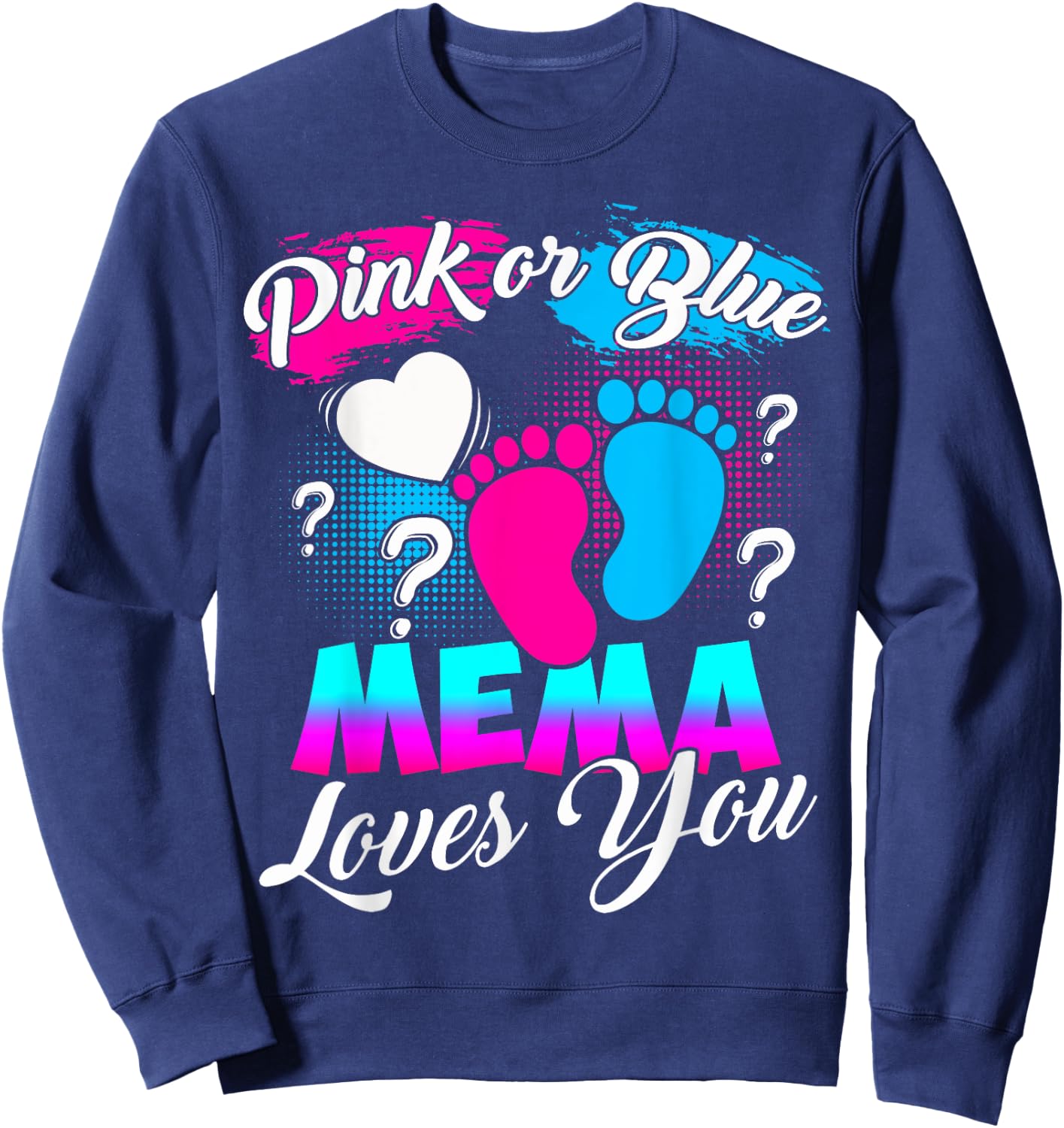 Women Gender Reveal Pink Or Blue Mema Loves You Sweatshirt - Sweatshirt | Navy
