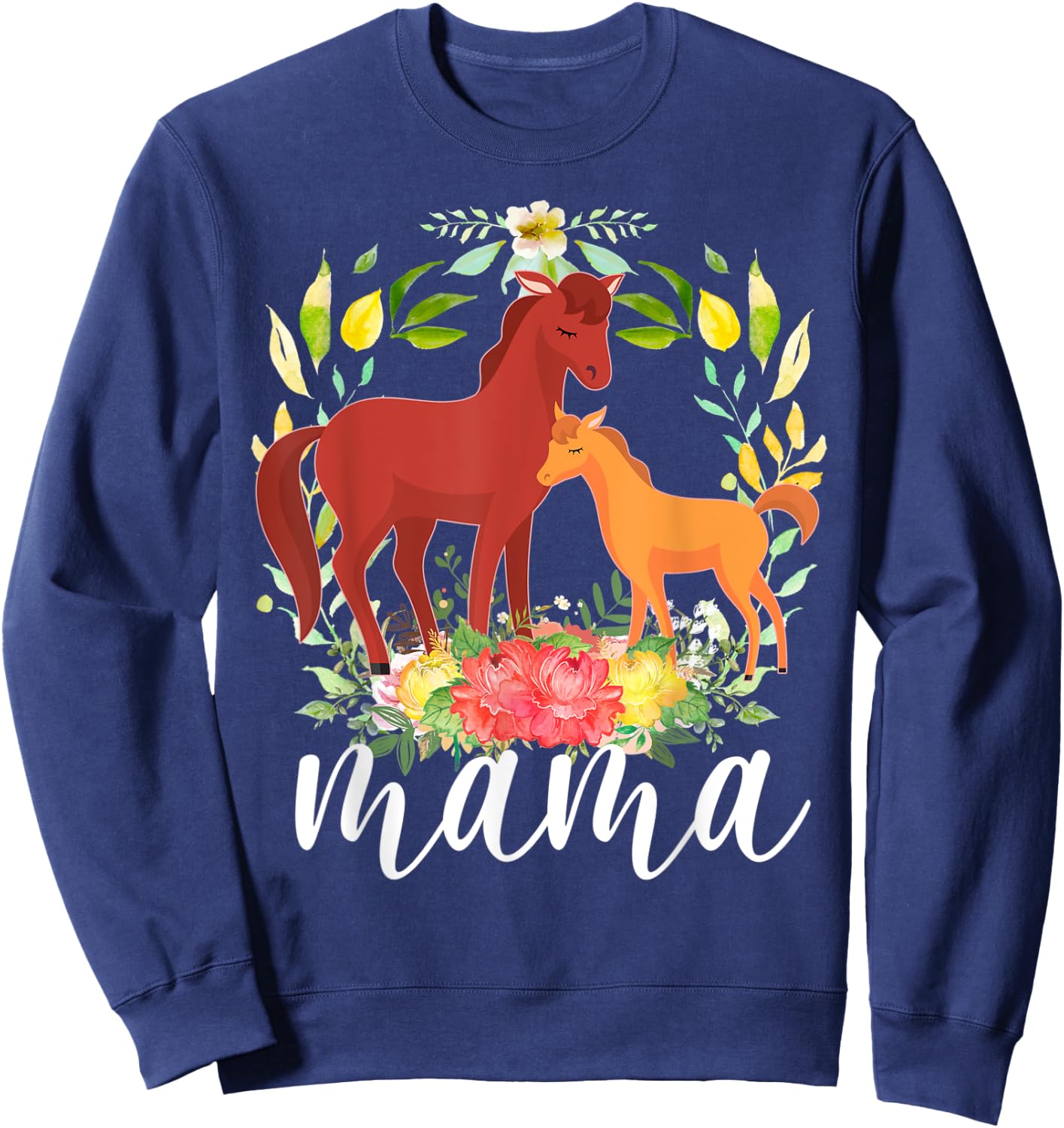 Flowers Mom Horse & Baby Horse - Animal Mama Mother's Day Sweatshirt - Sweatshirt | Navy