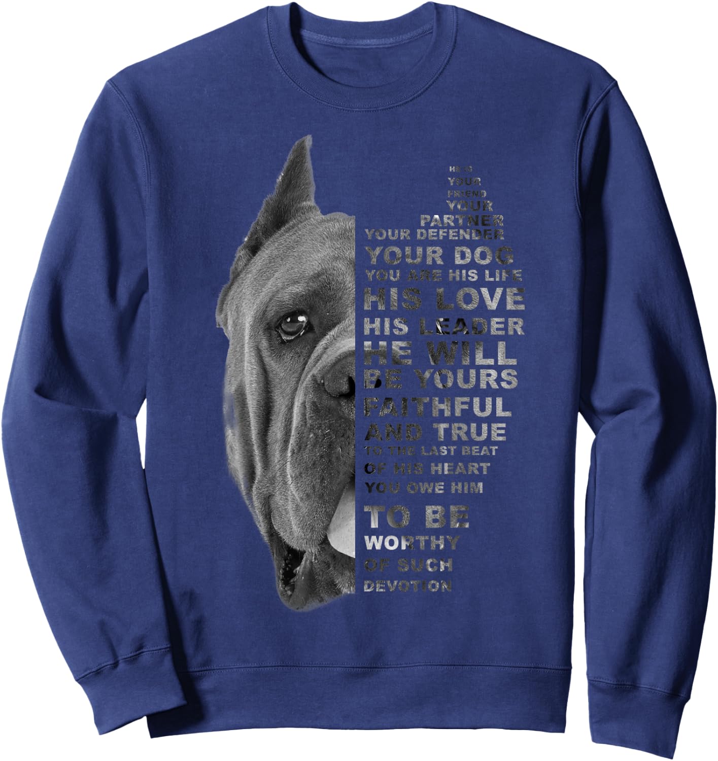 He is Your Friend Your Partner Your Dog Cane Corso Dogs Gift Sweatshirt - Sweatshirt | Navy