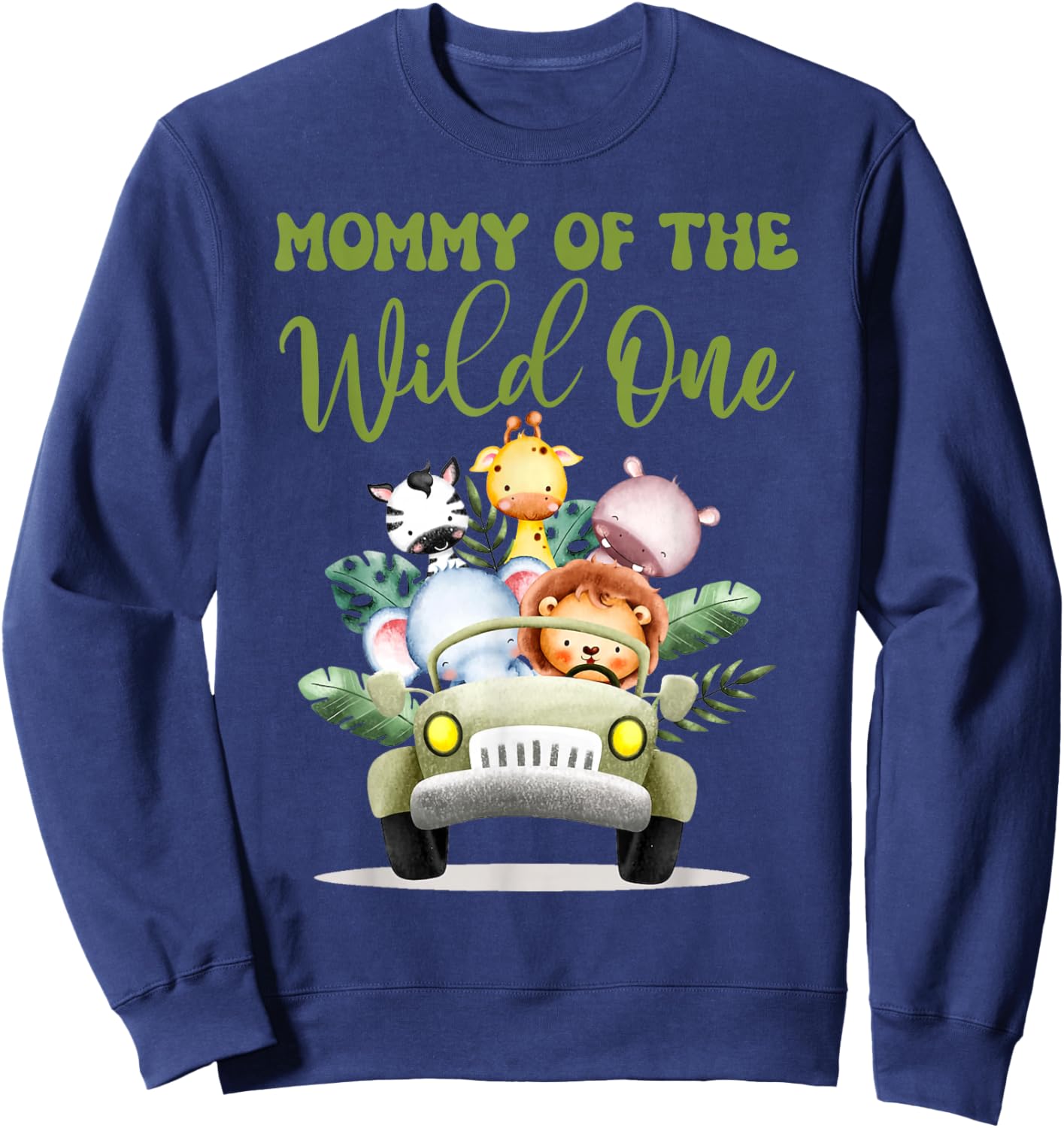 Mommy Of The Wild One 1st Birthday Safari Family Matching Sweatshirt - Sweatshirt | Navy
