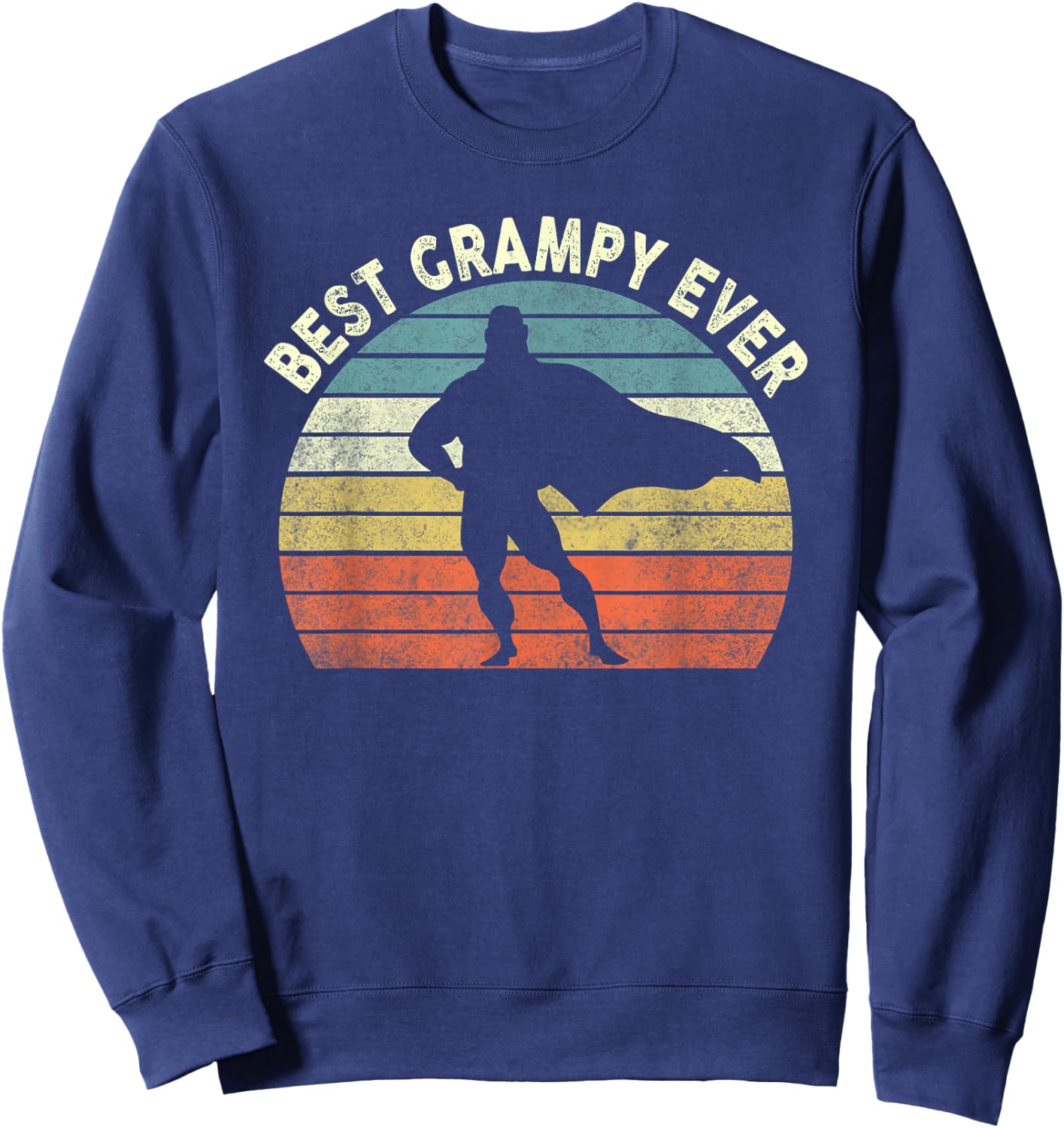 Best. Grampy. Ever. Vintage Superhero Father's Day Gift Sweatshirt - Sweatshirt | Navy