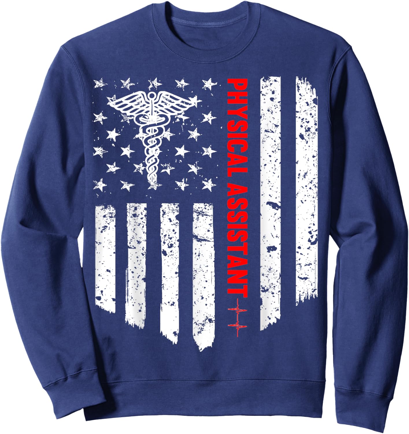 Physician Assistant American Flag Patriotic Medicine Gift Sweatshirt - Sweatshirt | Navy