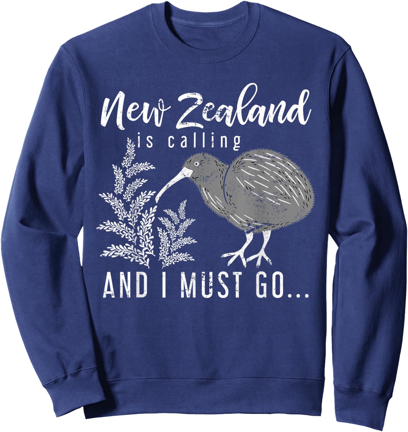 New Zealand Is Calling And I Must Go New Zealand Sweatshirt - Sweatshirt | Navy