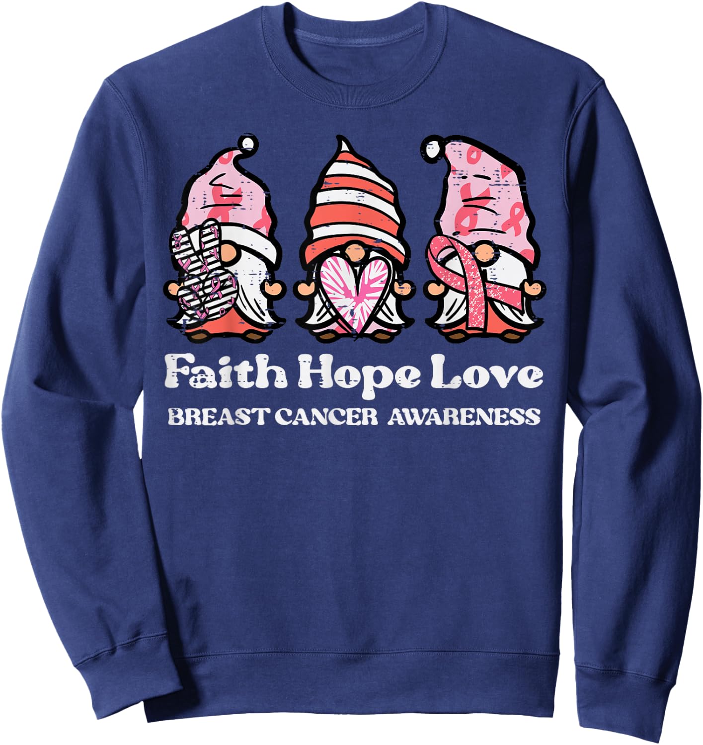 Breast Cancer Awareness Gnomes Faith Hope Love Men Women Kid Sweatshirt - Sweatshirt | Navy
