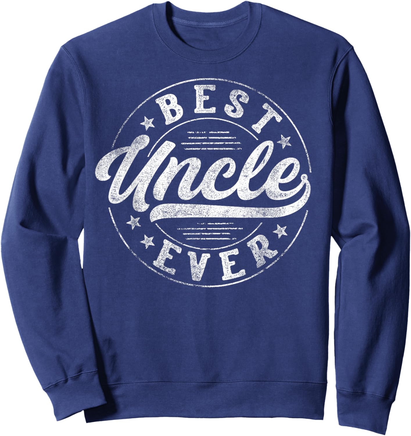 Best Uncle Ever Father's Day Uncle Gifts Vintage Emblem Sweatshirt - Sweatshirt | Navy