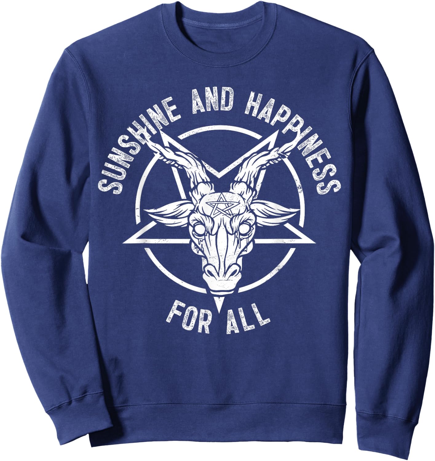Gothic Heavy Metal Dark Rock Punk Sunshine Happiness For All Sweatshirt - Sweatshirt | Navy