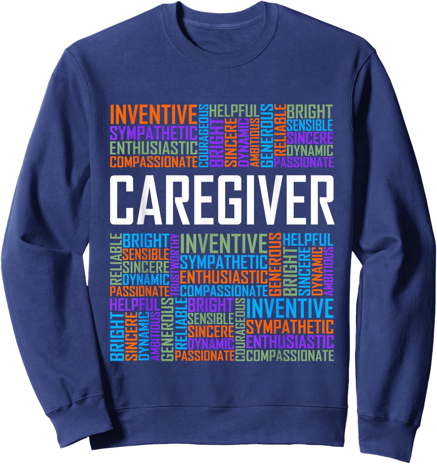 Proud Caregiver Words Caregiver Nurse Appreciation Sweatshirt - Sweatshirt | Navy