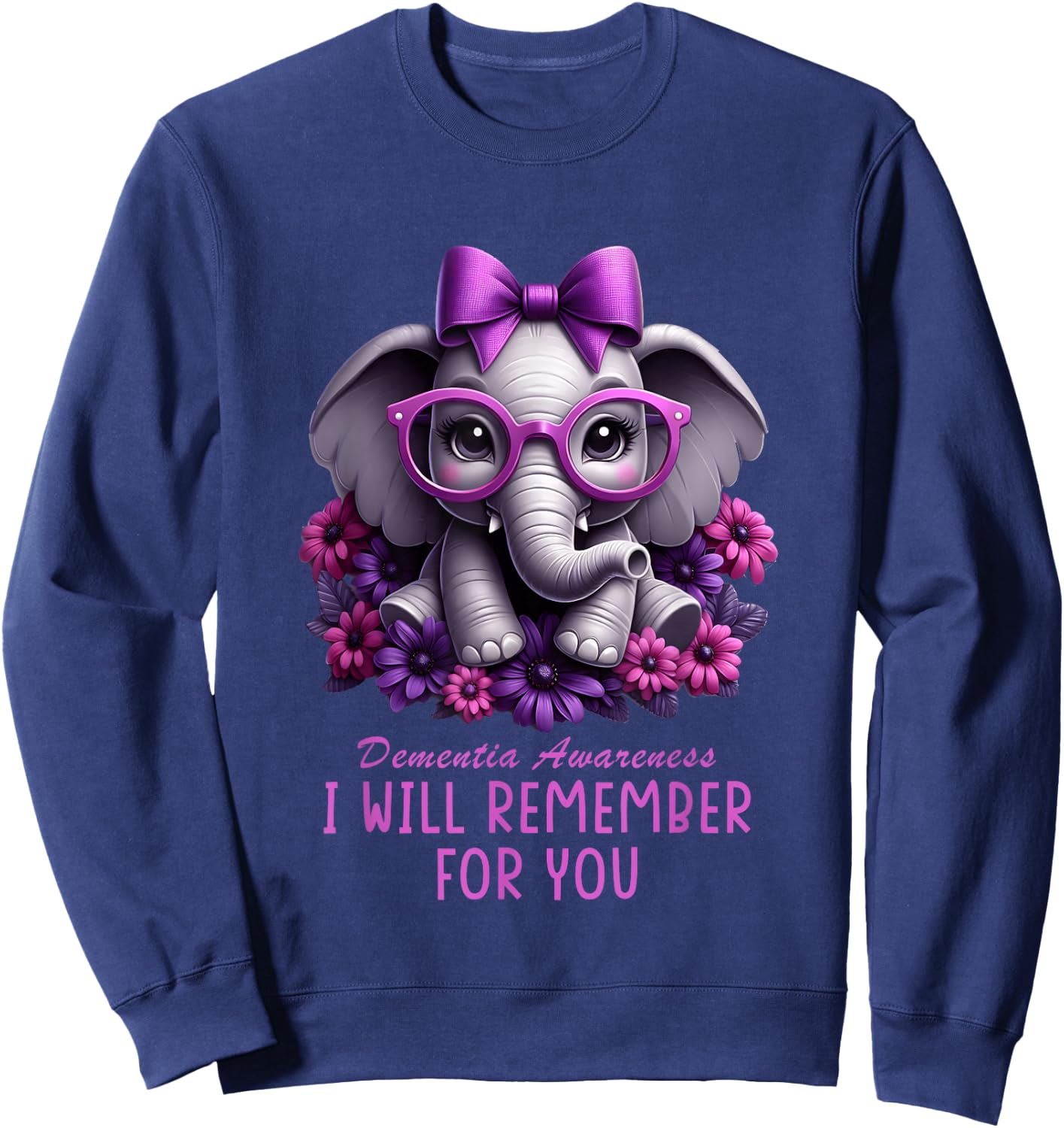 Dementia Awareness Elephant Will Remember for You Alzheimers Sweatshirt - Sweatshirt | Navy