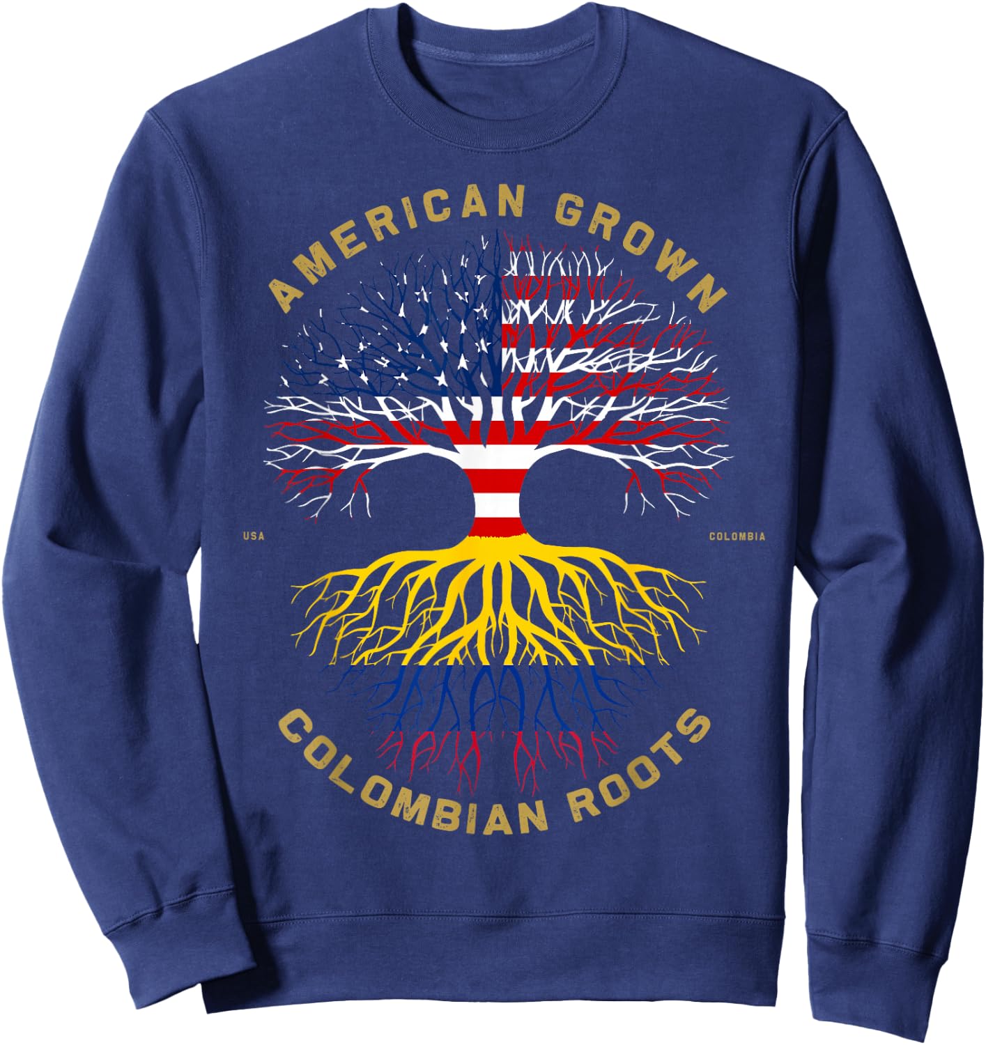 American Grown with Colombian Roots Tree USA Flag Gifts Sweatshirt - Sweatshirt | Navy