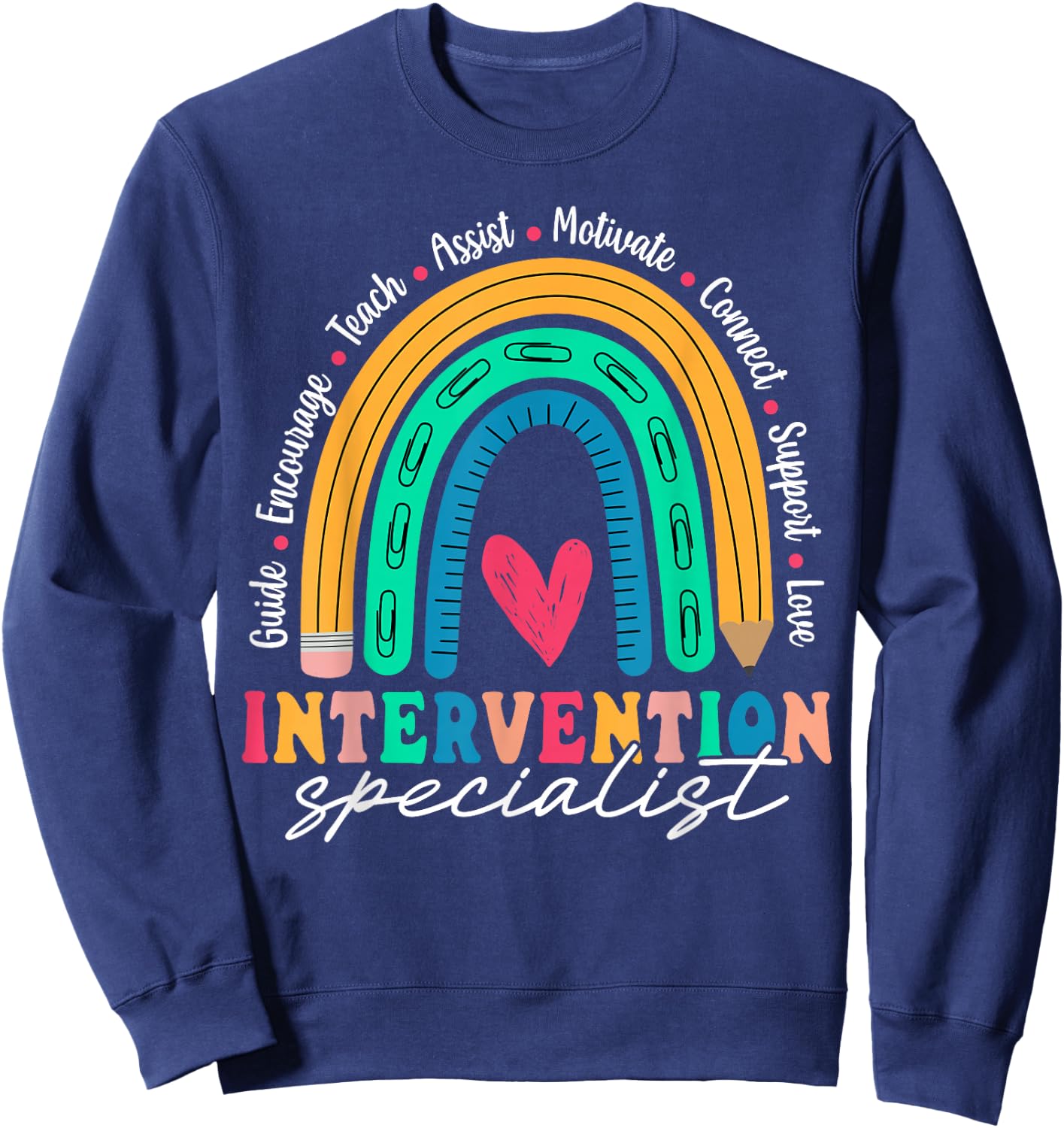 Intervention Specialist Appreciation Rainbow Sweatshirt - Sweatshirt | Navy