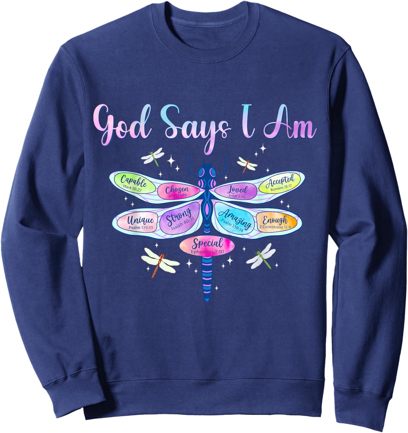 God Says I Am Dragonfly Christian Women Girls Kids Religious Sweatshirt - Sweatshirt | Navy