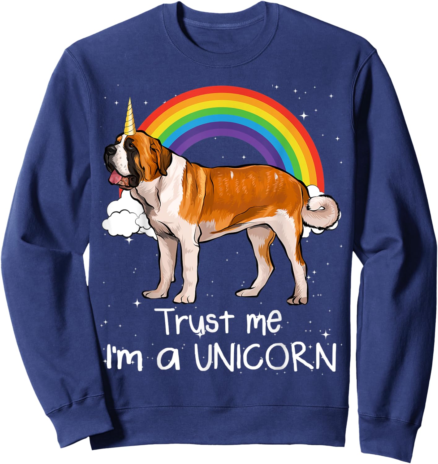 Rainbow St. Bernard Trust Me I'm A Unicorn Dog Sweatshirt - Sweatshirt | Navy
