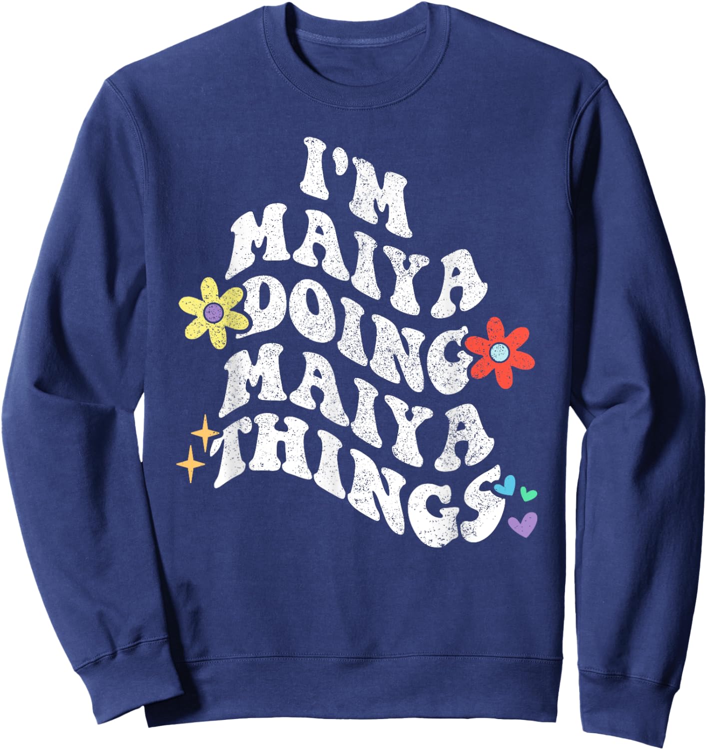 Retro Groovy Im MAIYA Doing MAIYA Things Funny Mother's Day Sweatshirt - Sweatshirt | Navy