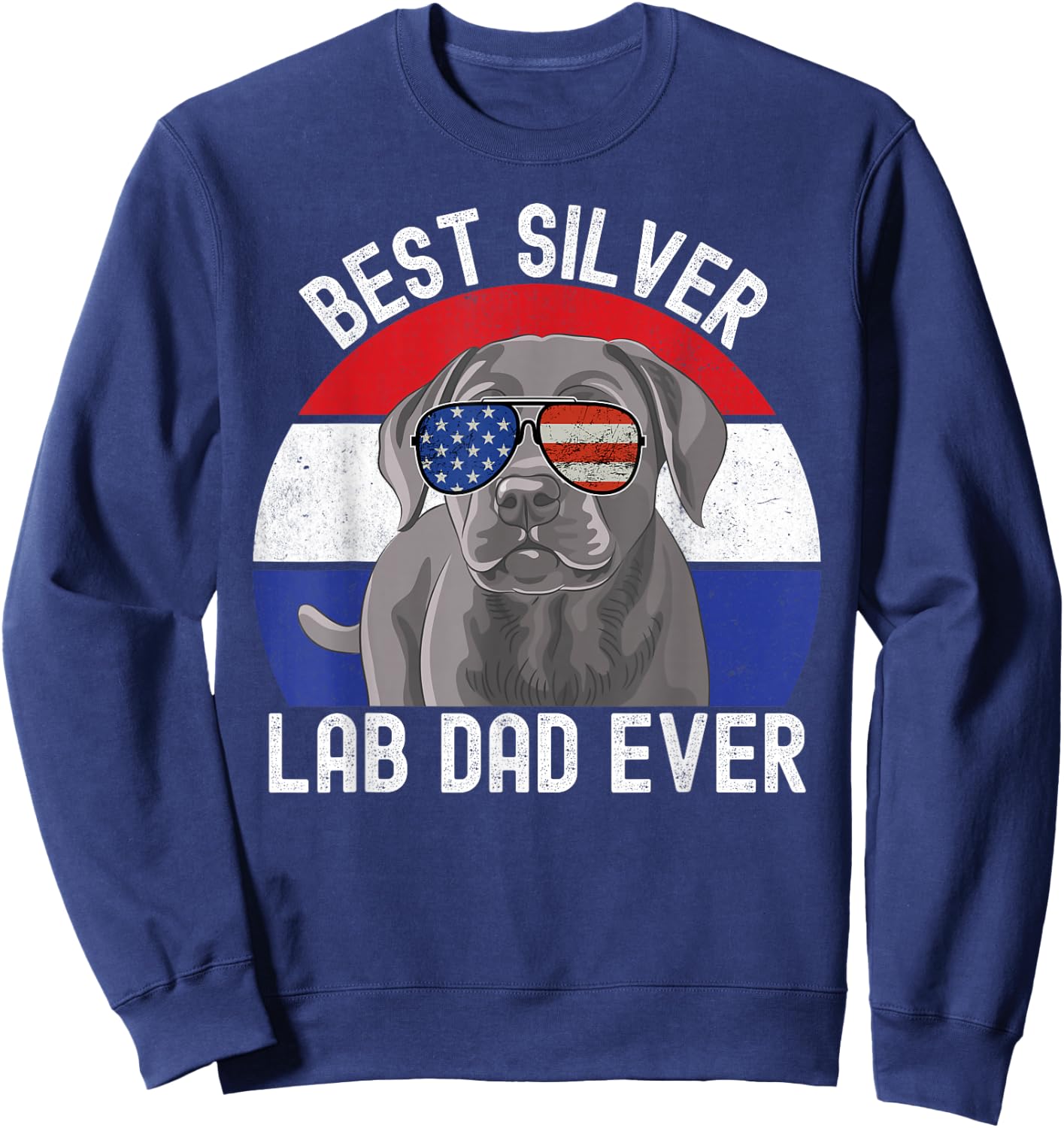 Best Silver Lab Dad Ever Vintage Patriotic American Flag Sweatshirt - Sweatshirt | Navy