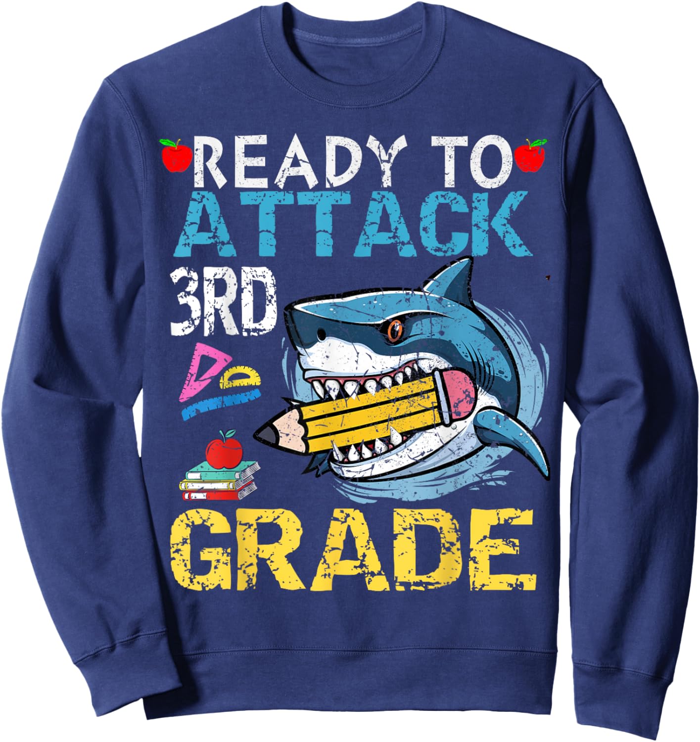 Ready To Attack 3rd Grade Funny Shark 3rd First Day School Sweatshirt - Sweatshirt | Navy