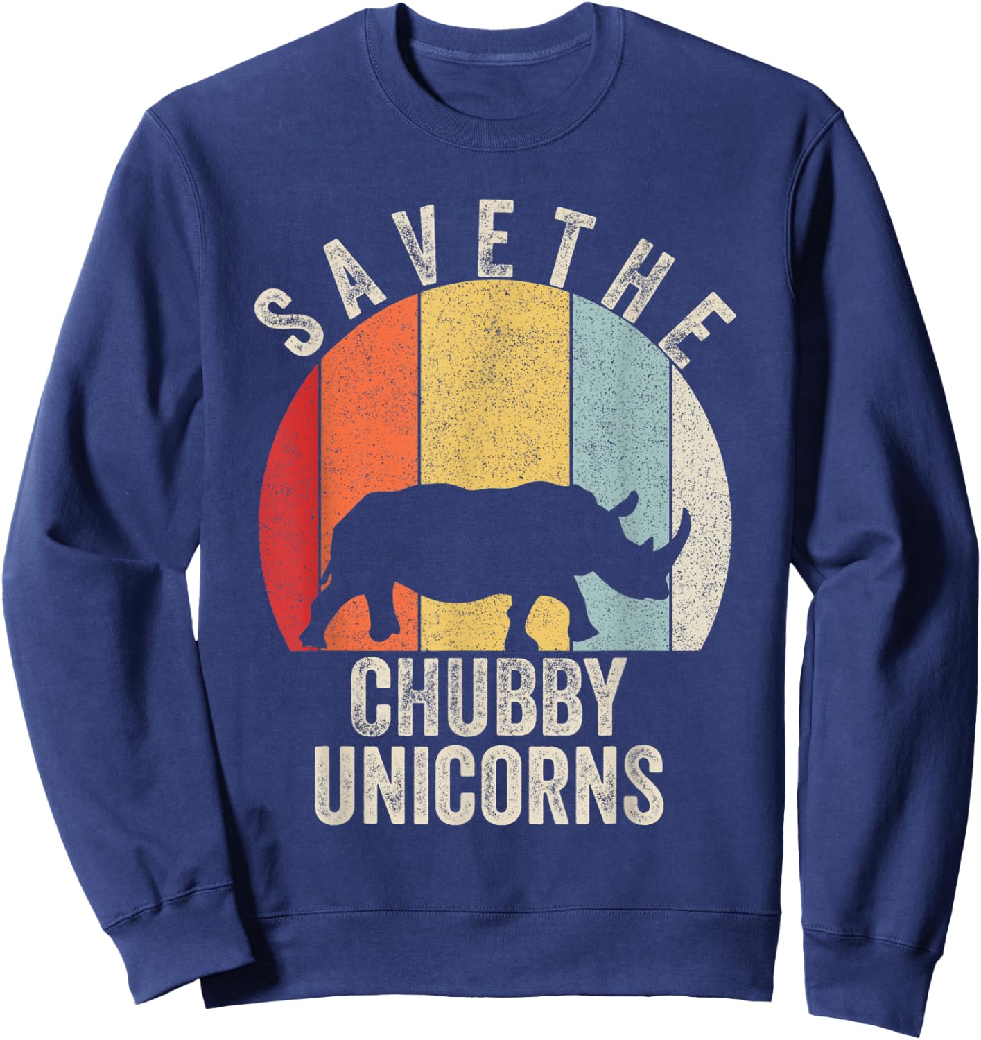 Retro Save The Chubby Unicorn Shirt Gift Funny Animal Rhino Sweatshirt - Sweatshirt | Navy