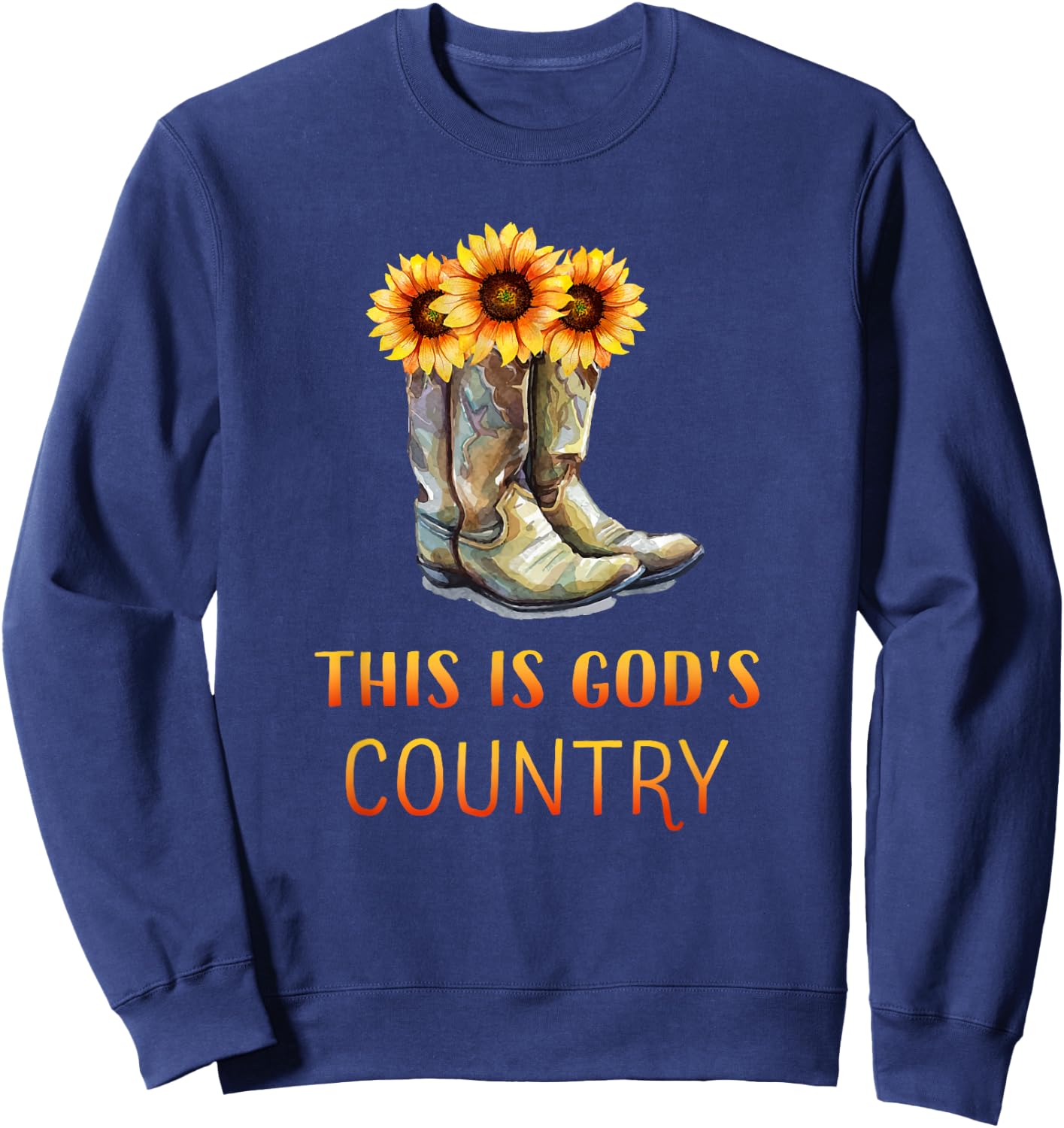 Cowgirl Boots - God's Beautiful Country Sweatshirt - Sweatshirt | Navy