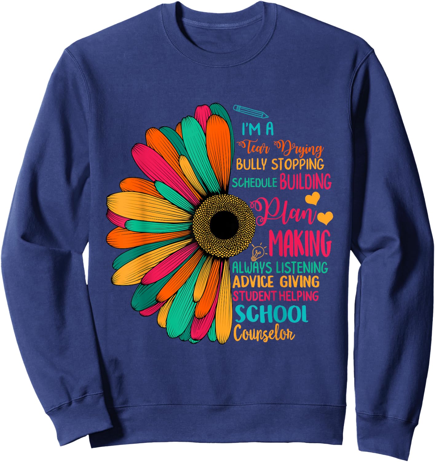 School Counselor National School Counseling Week Teacher Men Women Girls Kids Sweatshirt - Sweatshirt | Navy